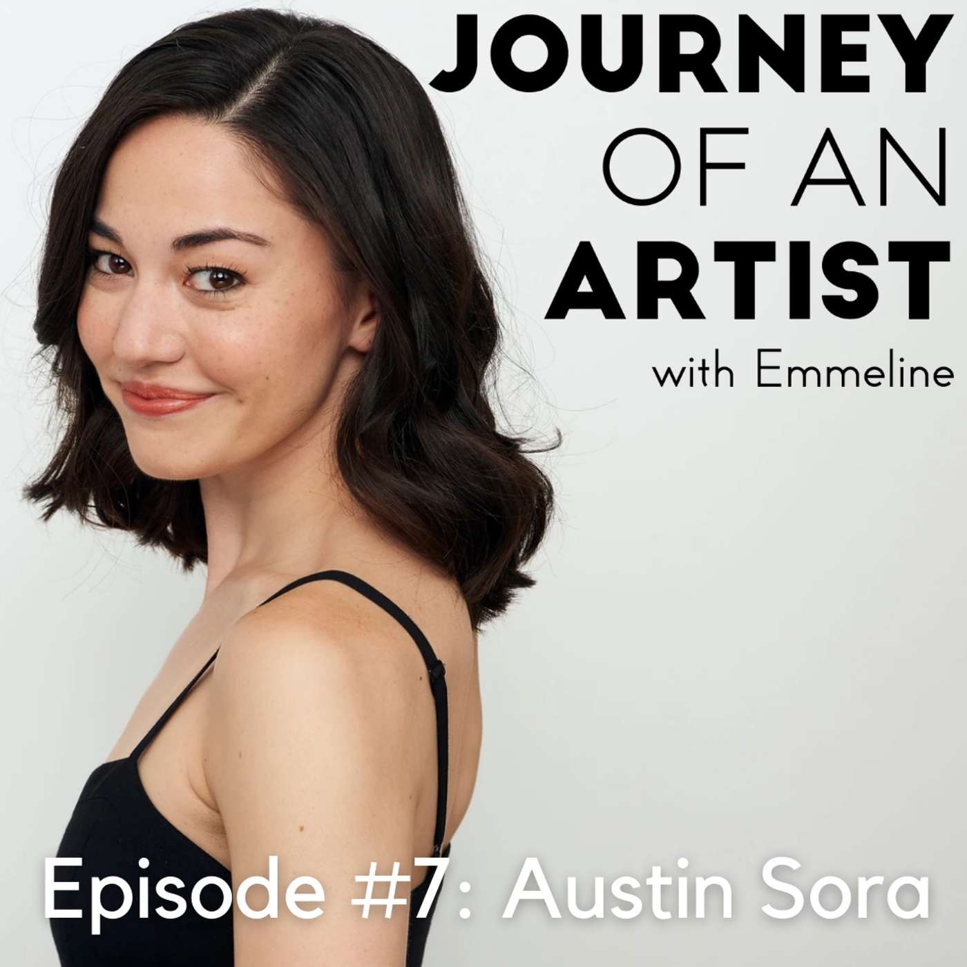 Episode 7: Austin Sora