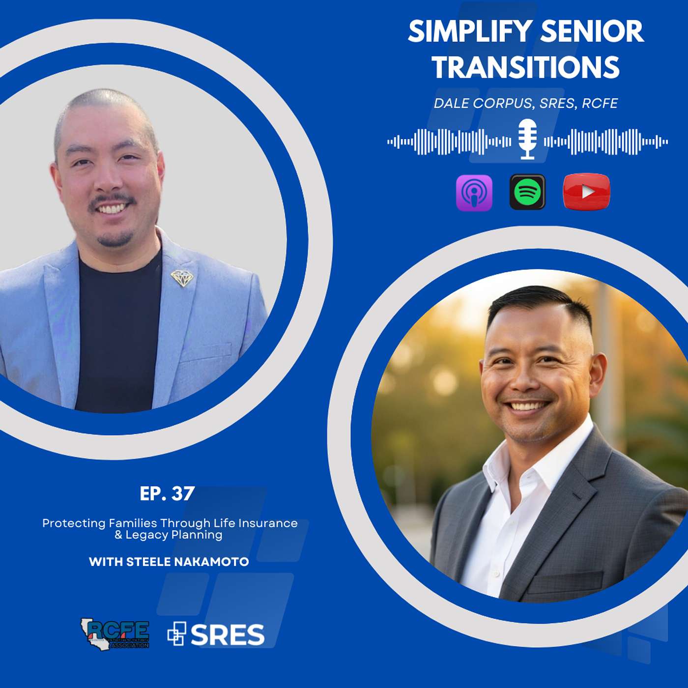 EP37 – Protecting Families Through Life Insurance & Legacy Planning with Steele Nakamoto