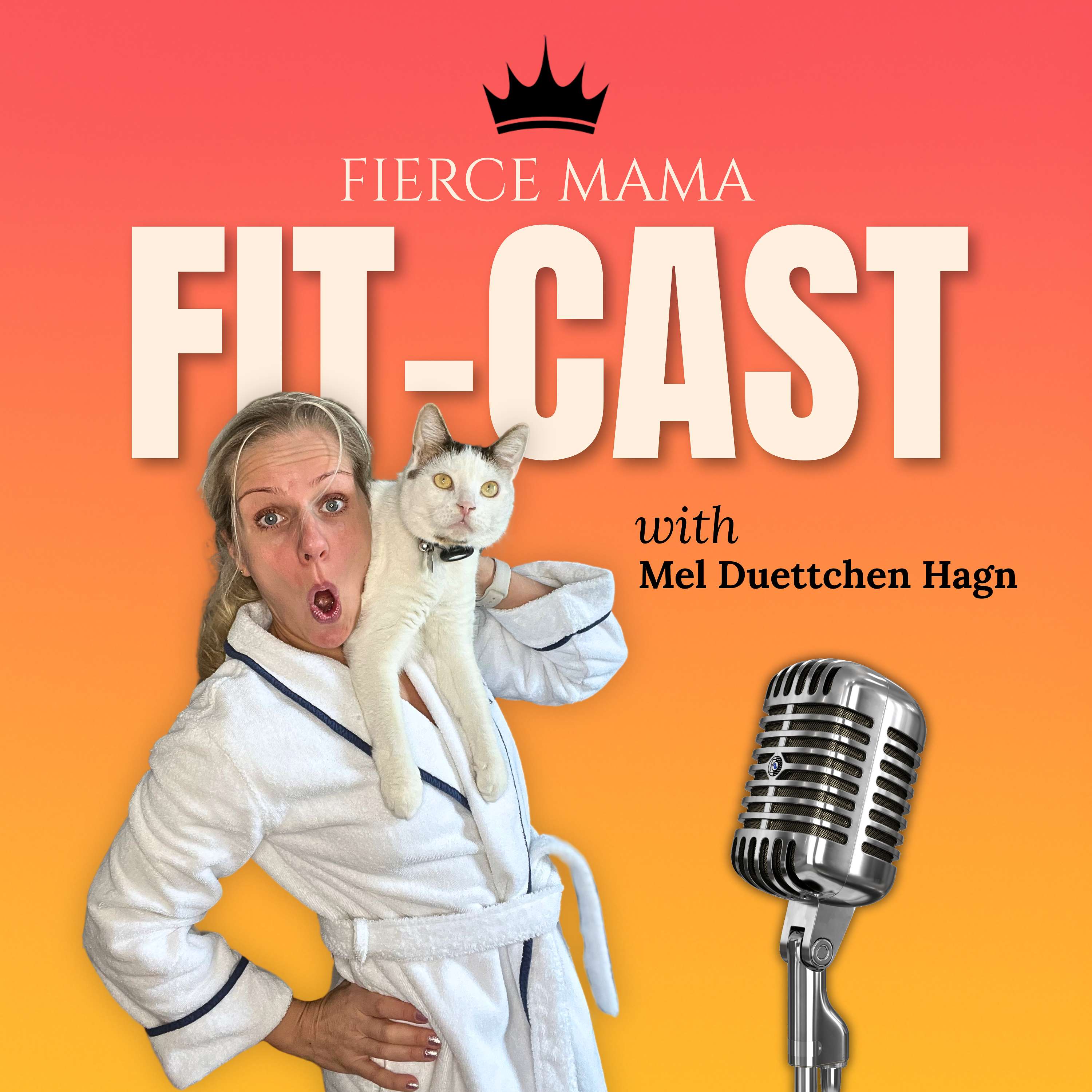 Fierce Mama Fitcast 