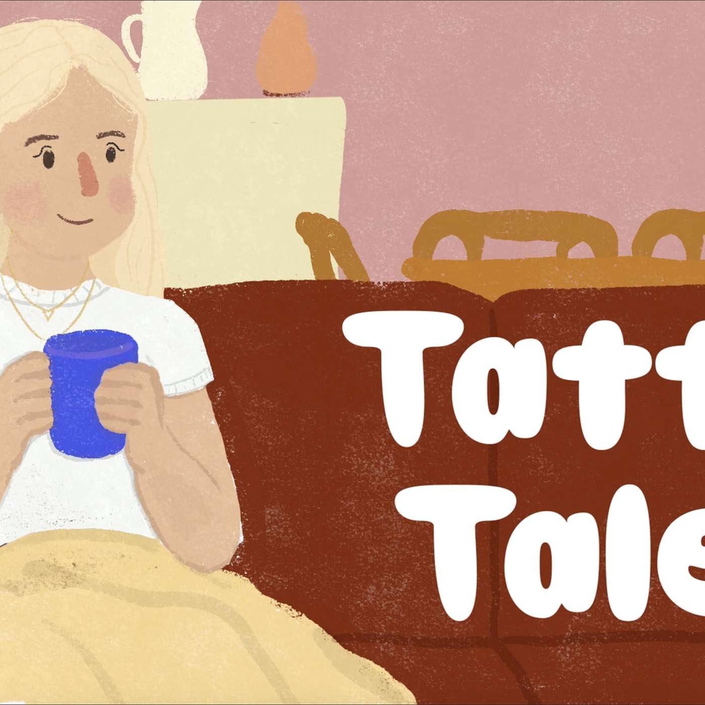 Tattle Tales