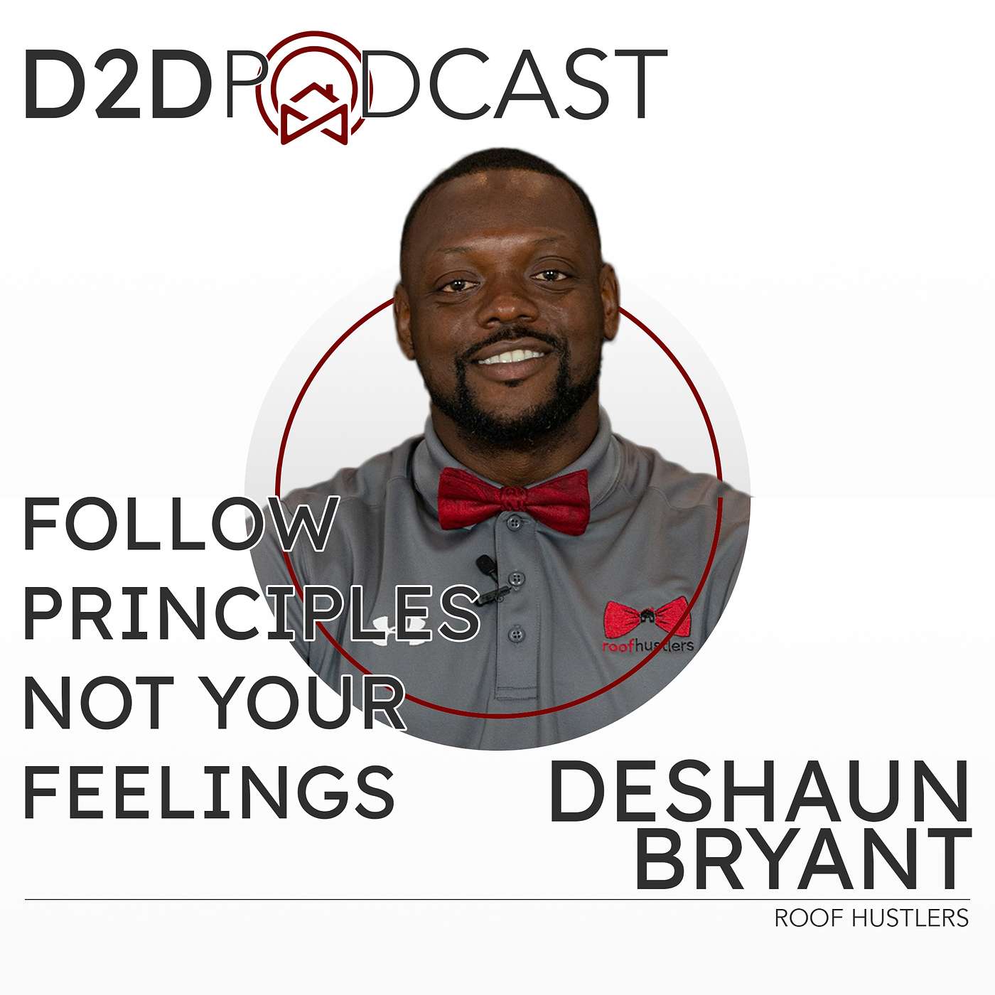 Deshaun Bryant - Follow Principles Not Your Feelings