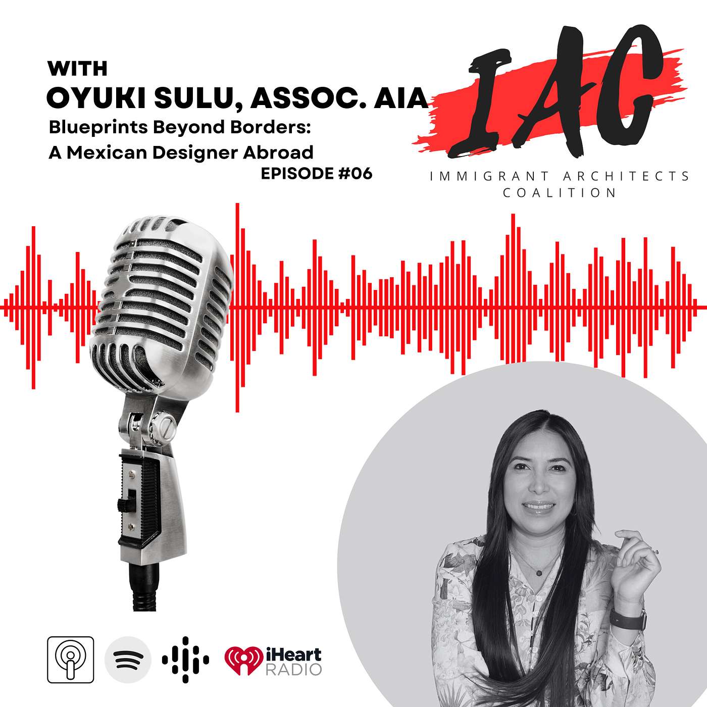 Blueprints Beyond Borders:  A Mexican Designer Abroad with Oyuki Sulu, Assoc. AIA episode artwork