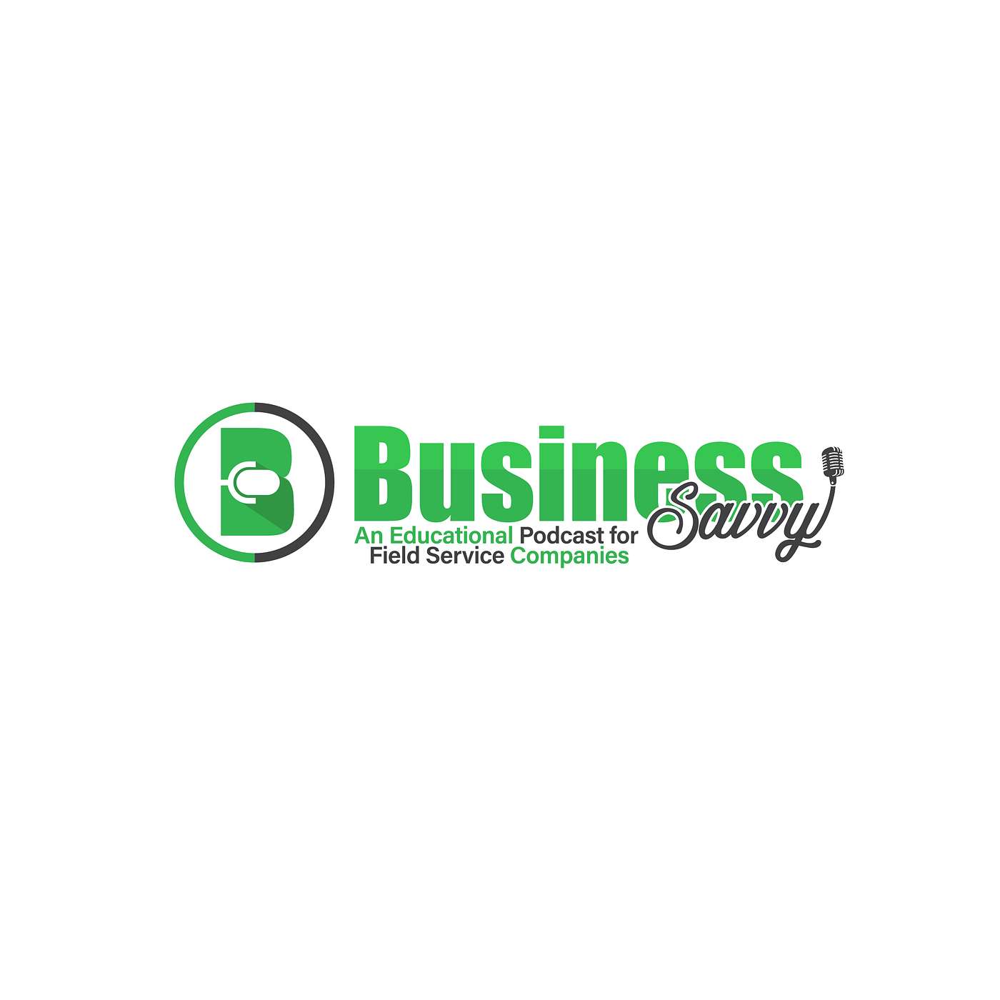 Business Savvy: An Educational Podcast for Field Service Companies