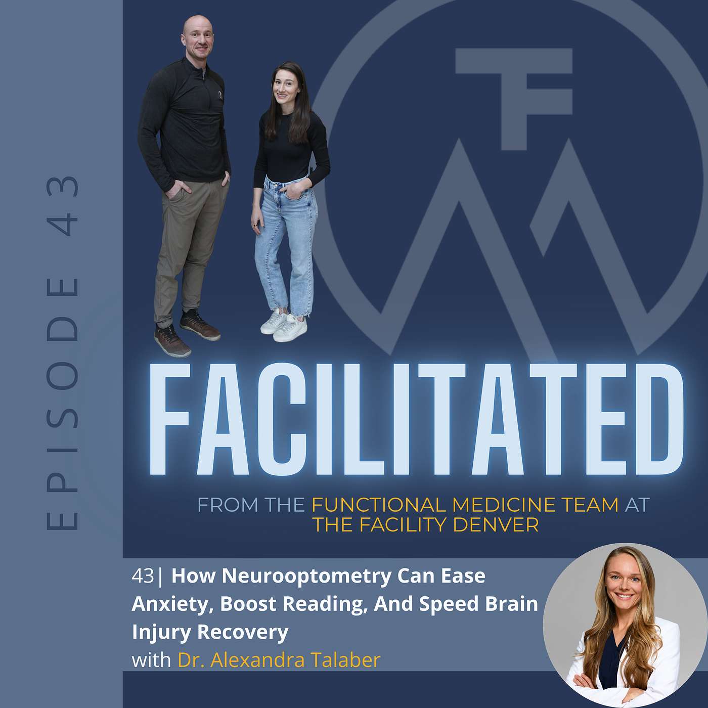 43| How Neurooptometry Can Ease Anxiety, Boost Reading, And Speed Brain Injury Recovery with Dr. Alex Talaber