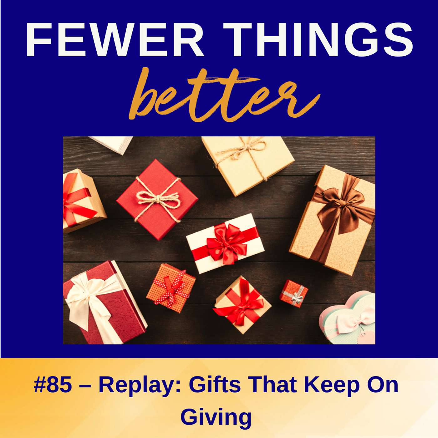 Ep. 85 - Gifts That Cost Nothing & Mean a Lot