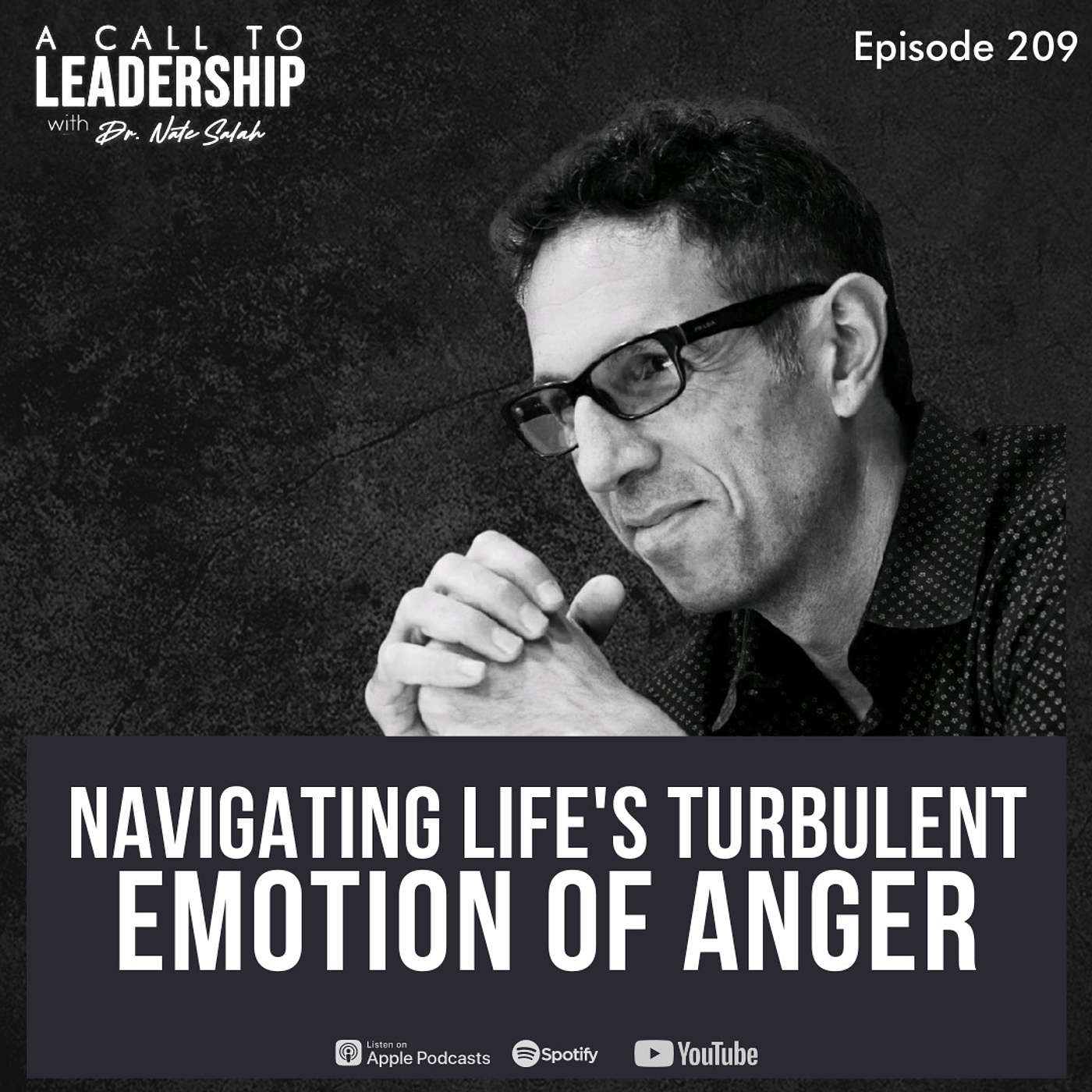 EP209: Navigating Life's Turbulent Emotion of Anger