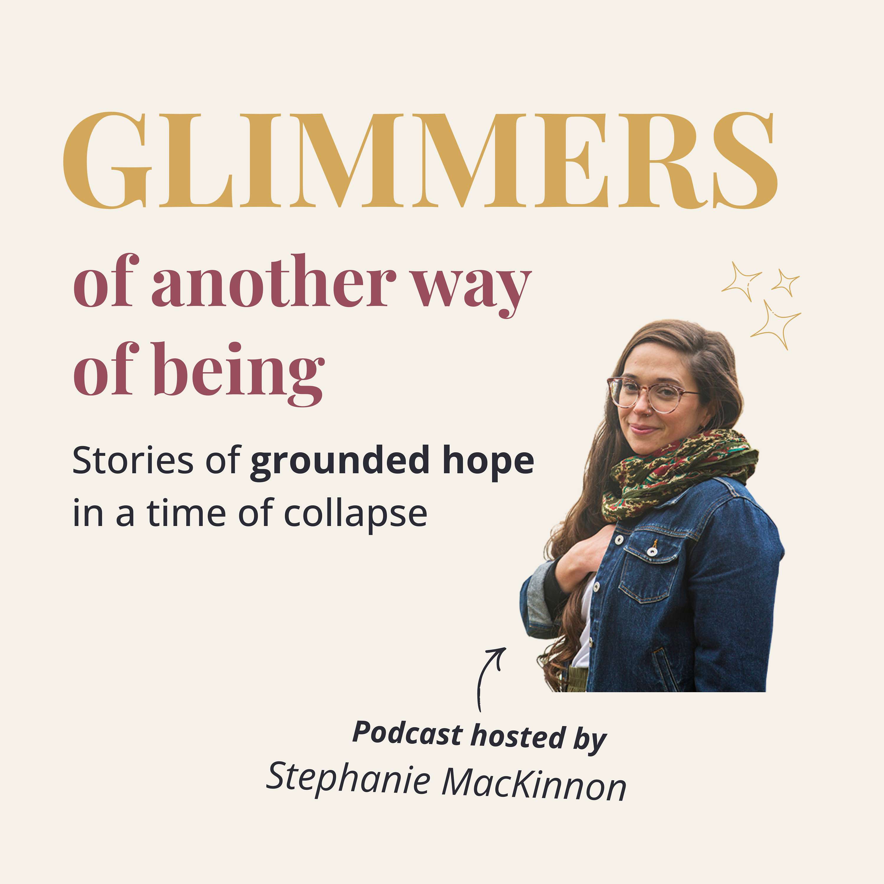 GLIMMERS of Another Way of Being Podcast GLIMMERS of Another Way of Being