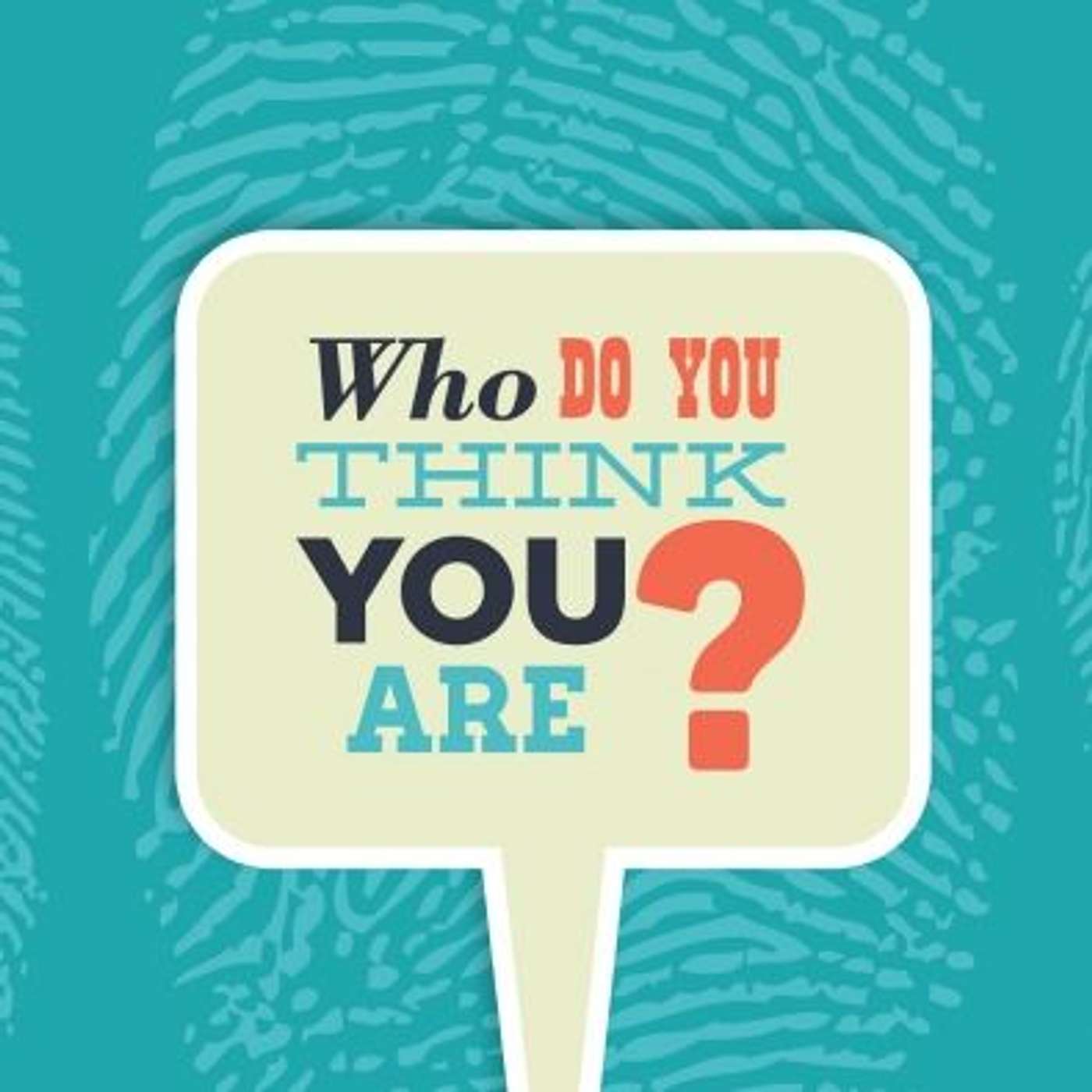 Who Do You Think You Are - Drop Your Baggage