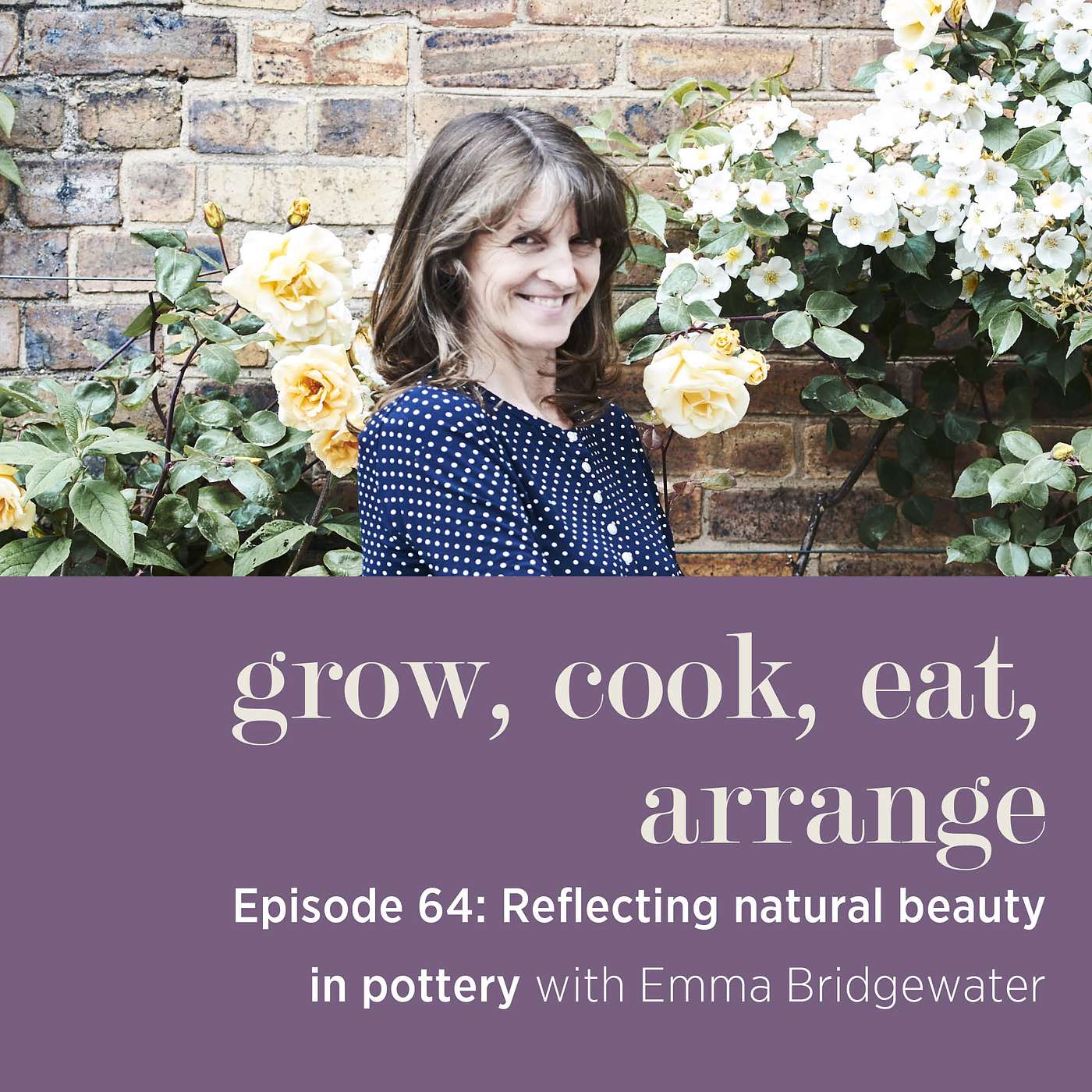 cover of episode Reflecting Natural Beauty in Pottery with Emma Bridgewater - Episode 64