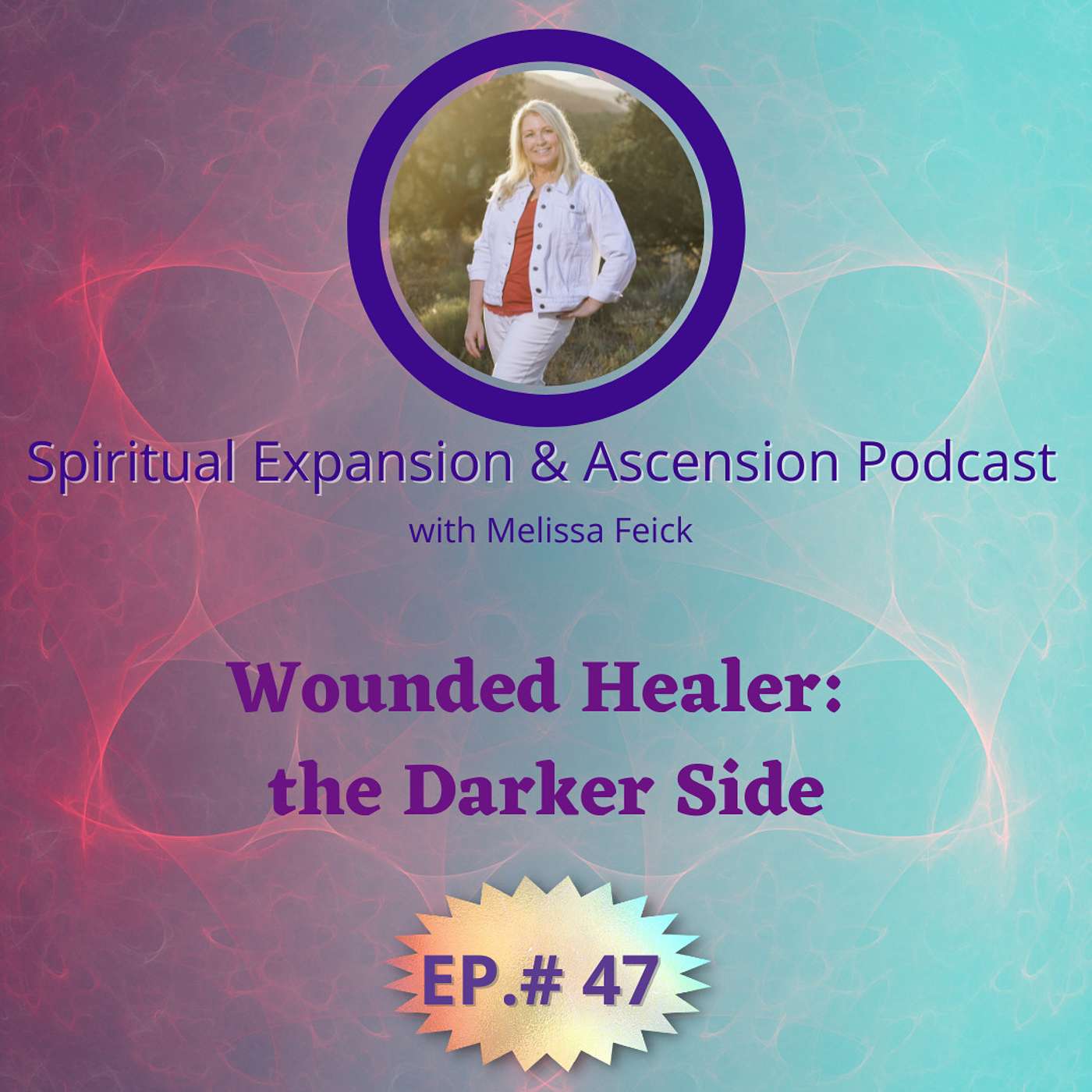 Episode 47: Wounded Healer: the Darker Side