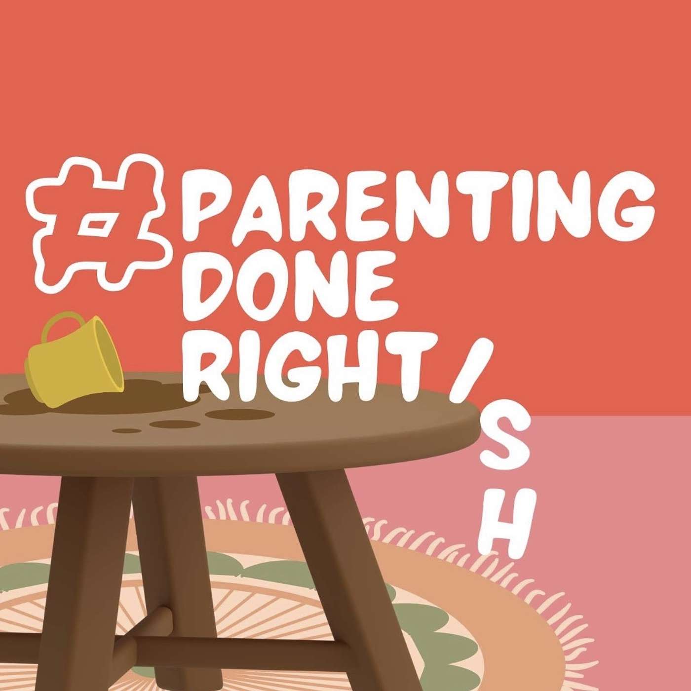 Parenting Done Rightish podcast artwork