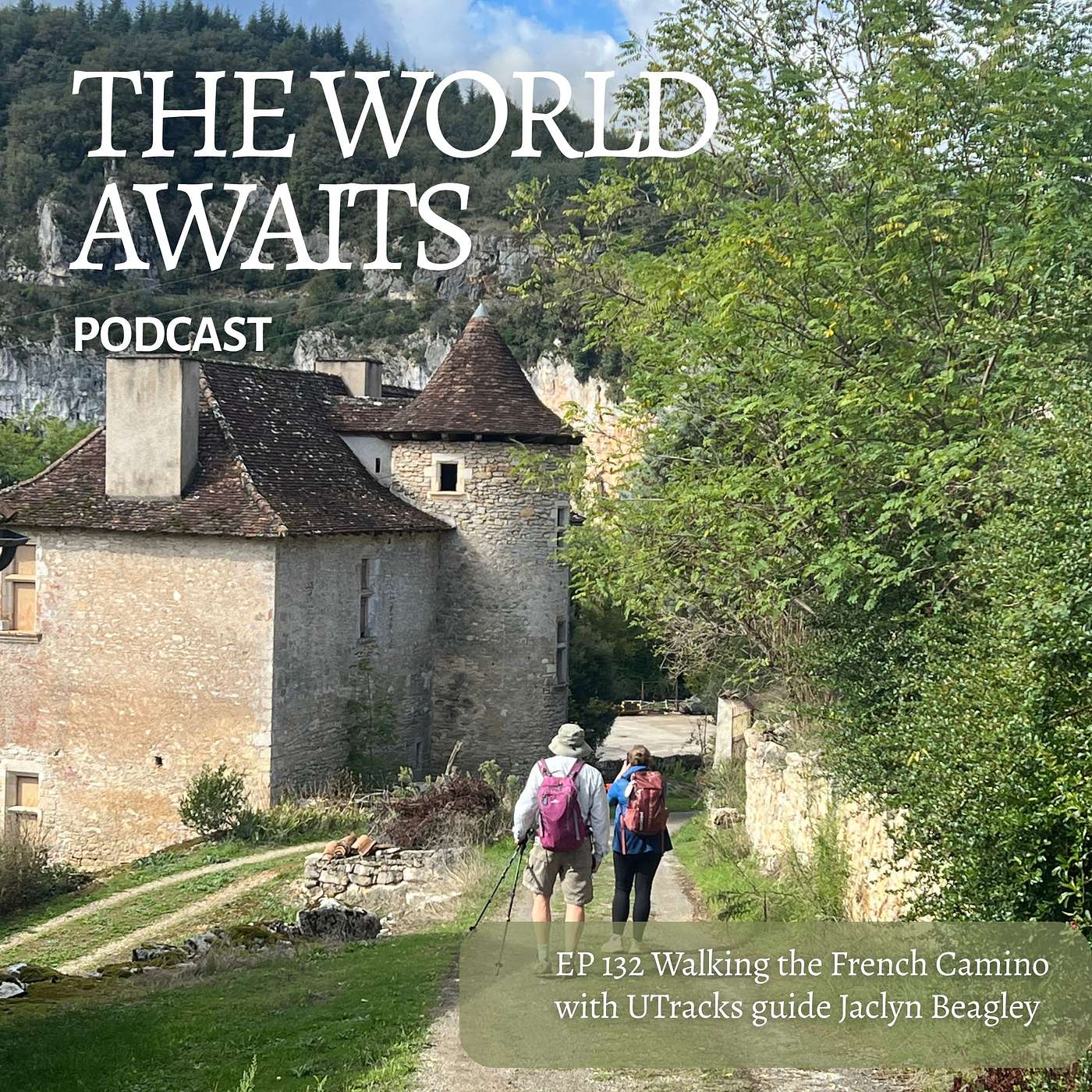 EP 132 Hiking the French Camino, Europe’s lesser-known regions you need to know about & what’s hot on the Sunshine Coast
