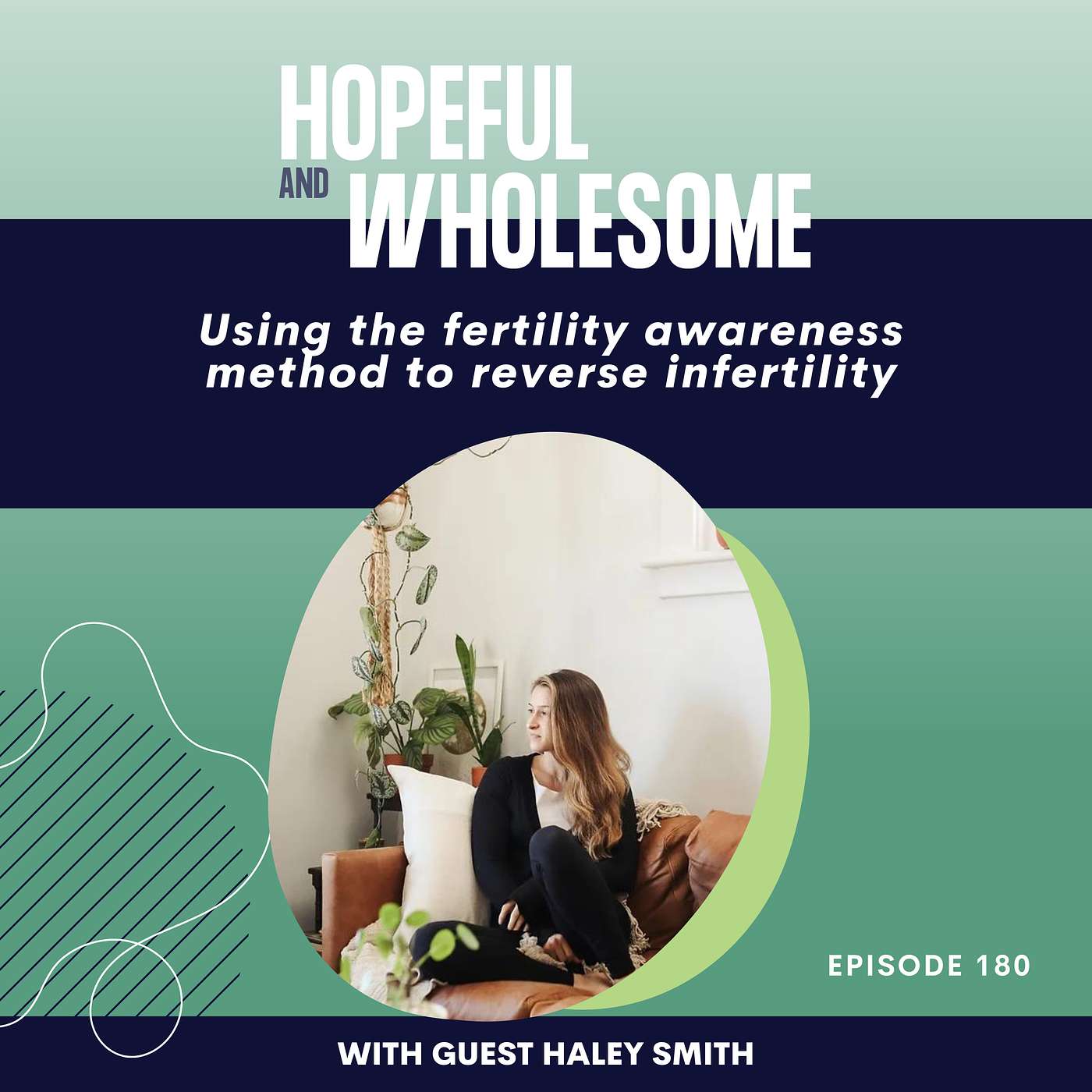 Using the fertility awareness method to reverse infertility with Haley Smith