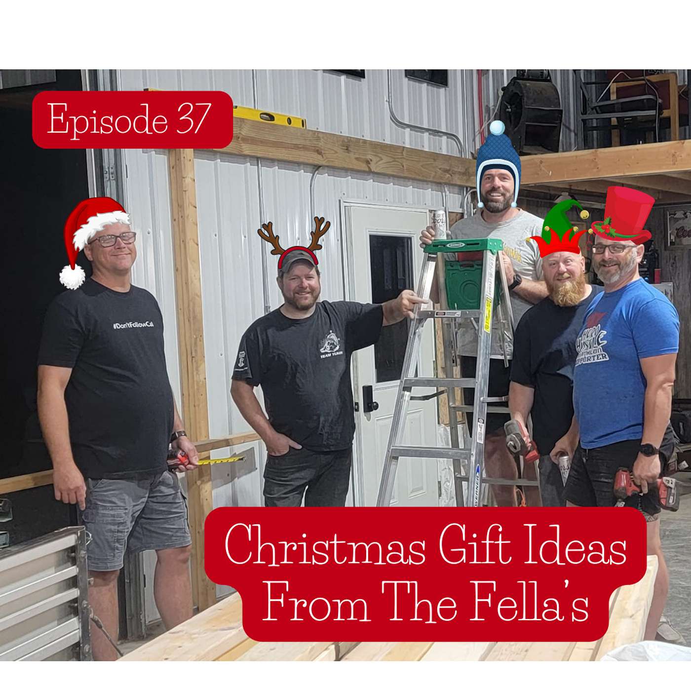 EP 37 Christmas Gift Ideas from the Fellas episode artwork