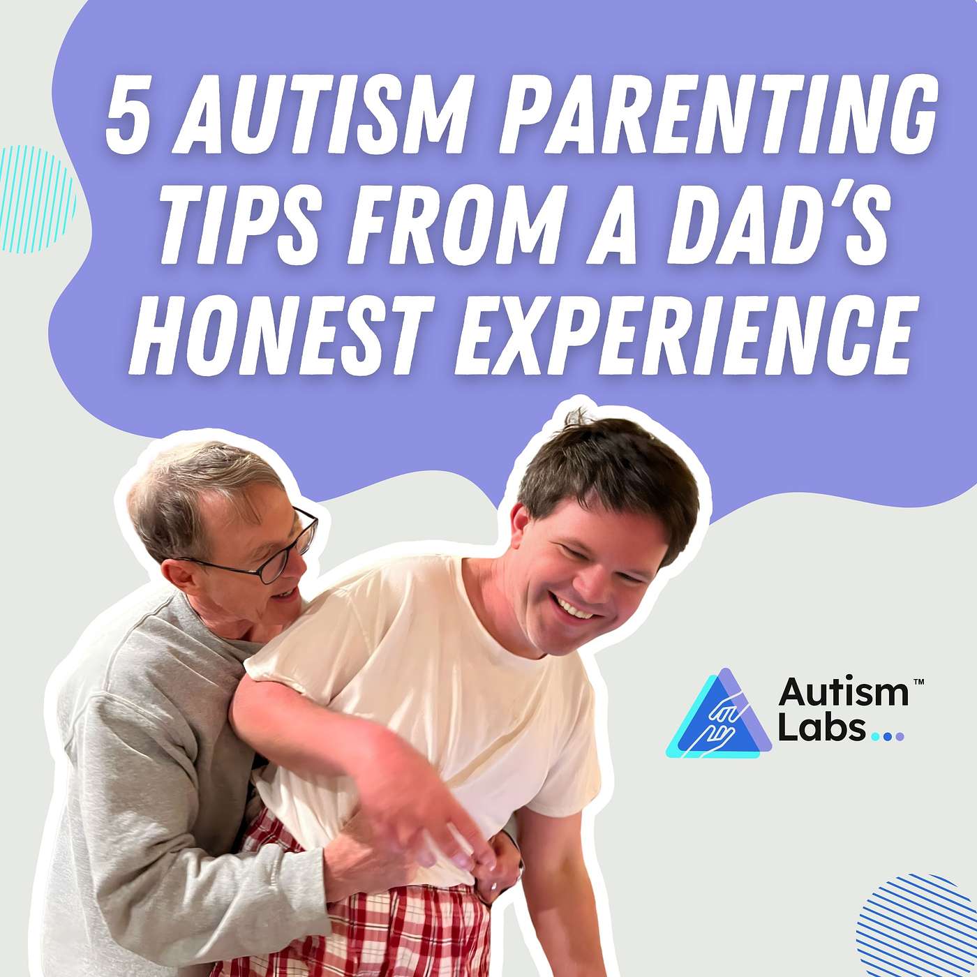 5 Autism Parenting Tips from a Dad’s Honest Experience
