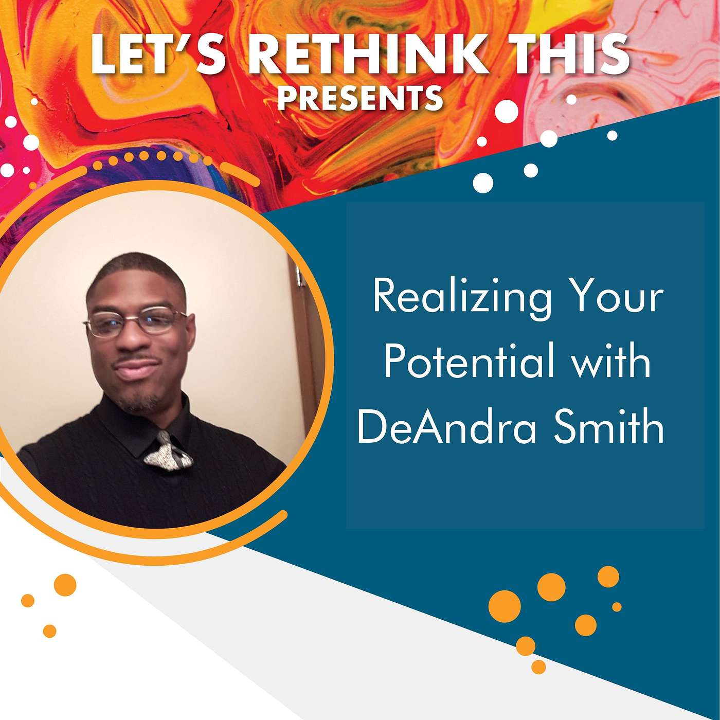 Realizing Your Potential with DeAndra Smith