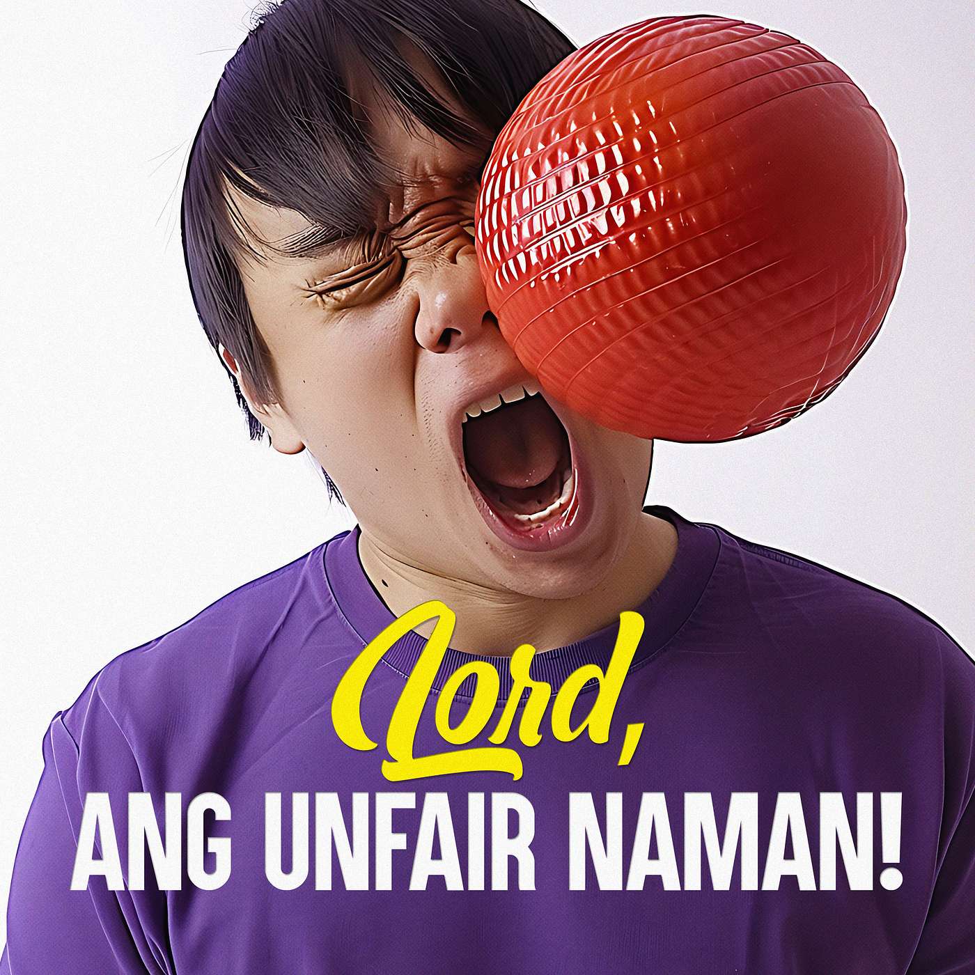 Lord, ang Unfair Naman!