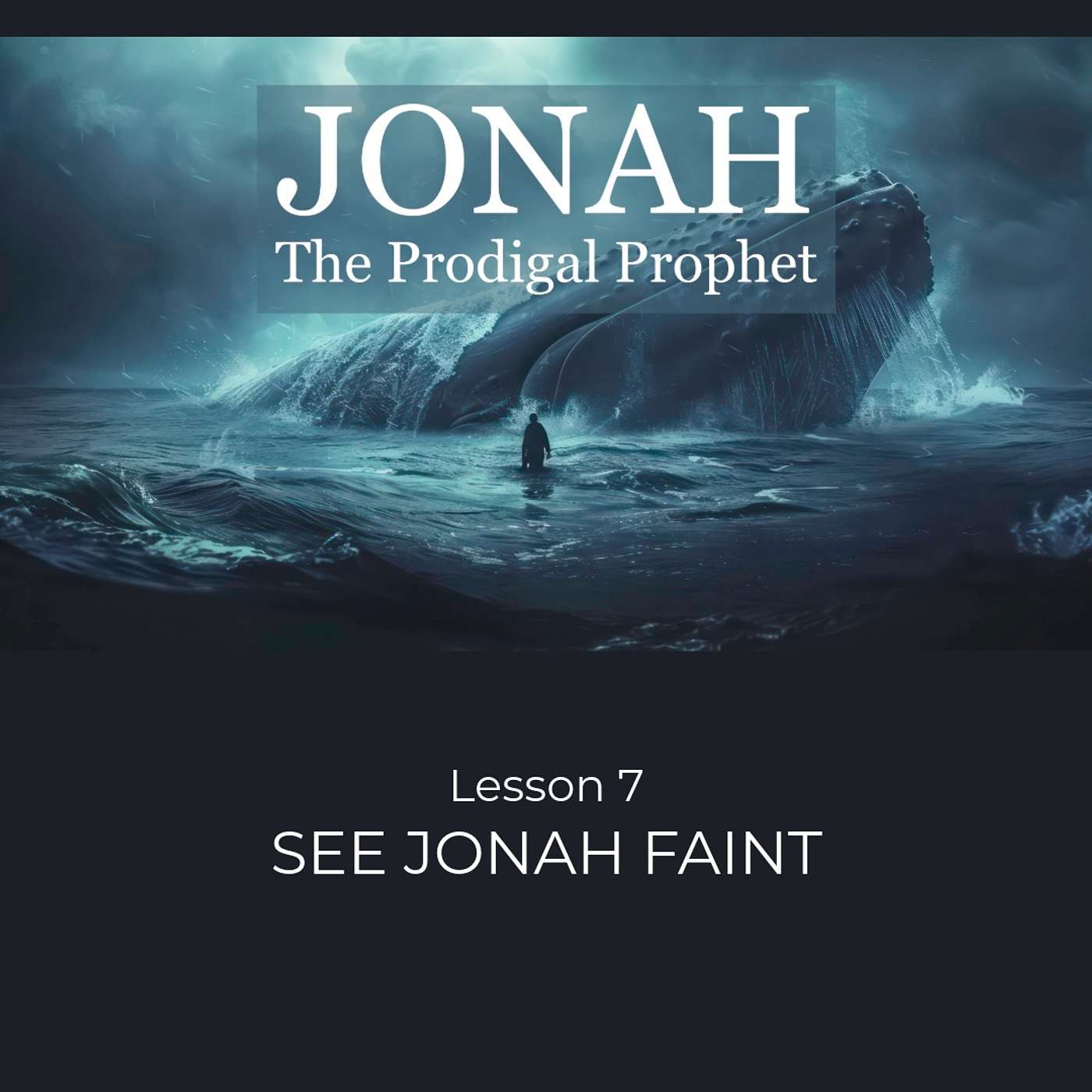 See Jonah Faint (Jonah 4:1–11)