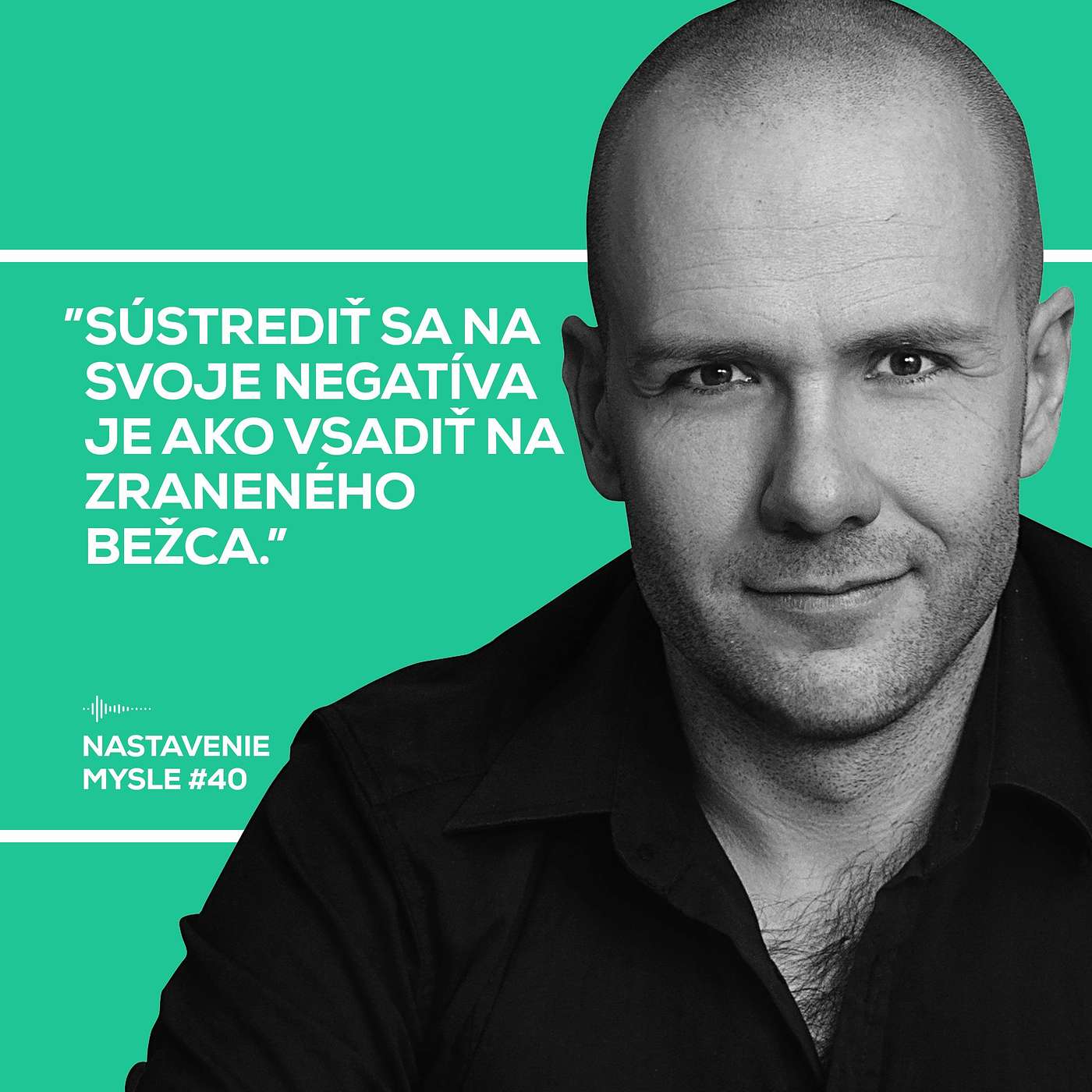 Som sračka - tak ako aj ty | Nastavenie mysle #40 episode artwork