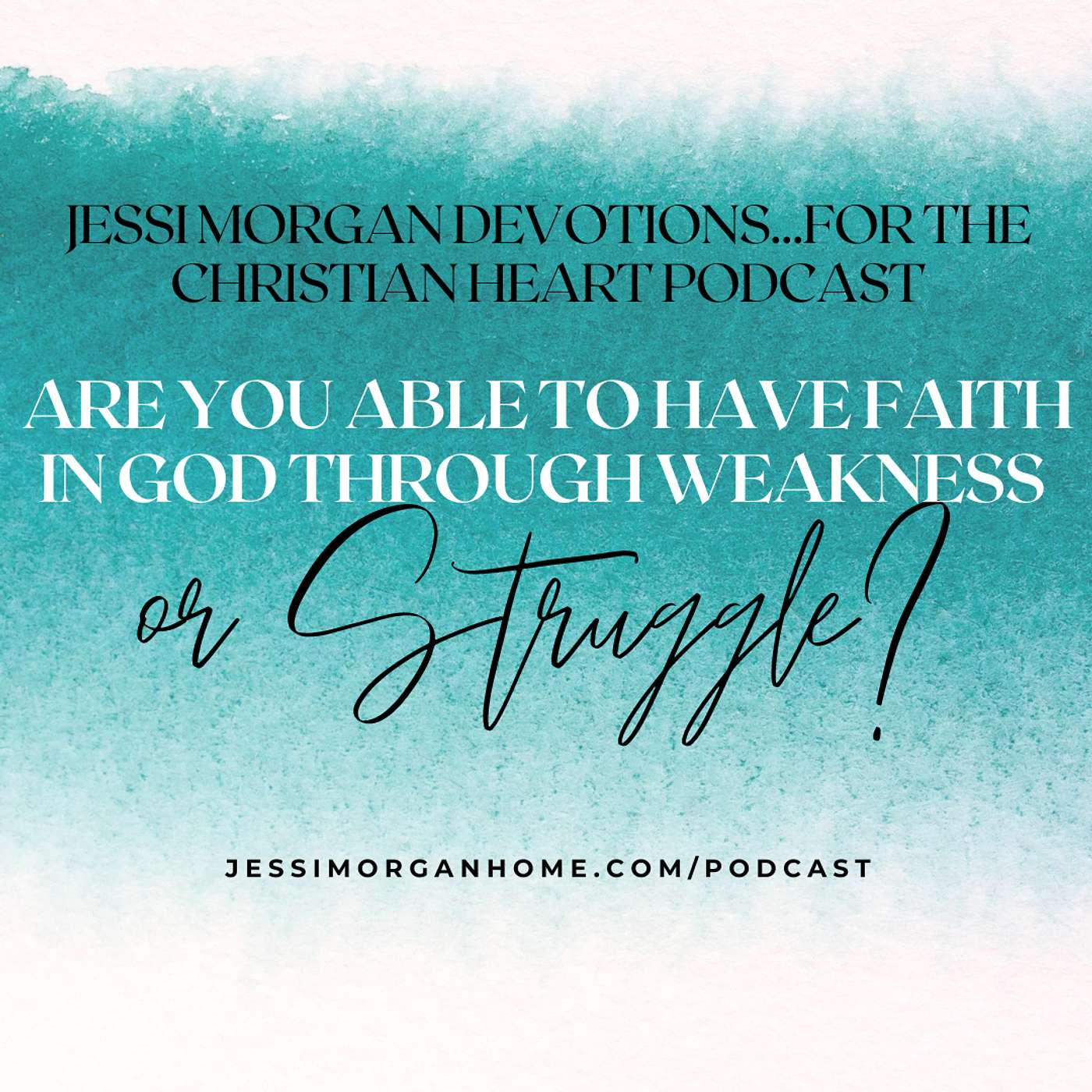 Jessi Morgan Devotions for the Christian Heart Podcast