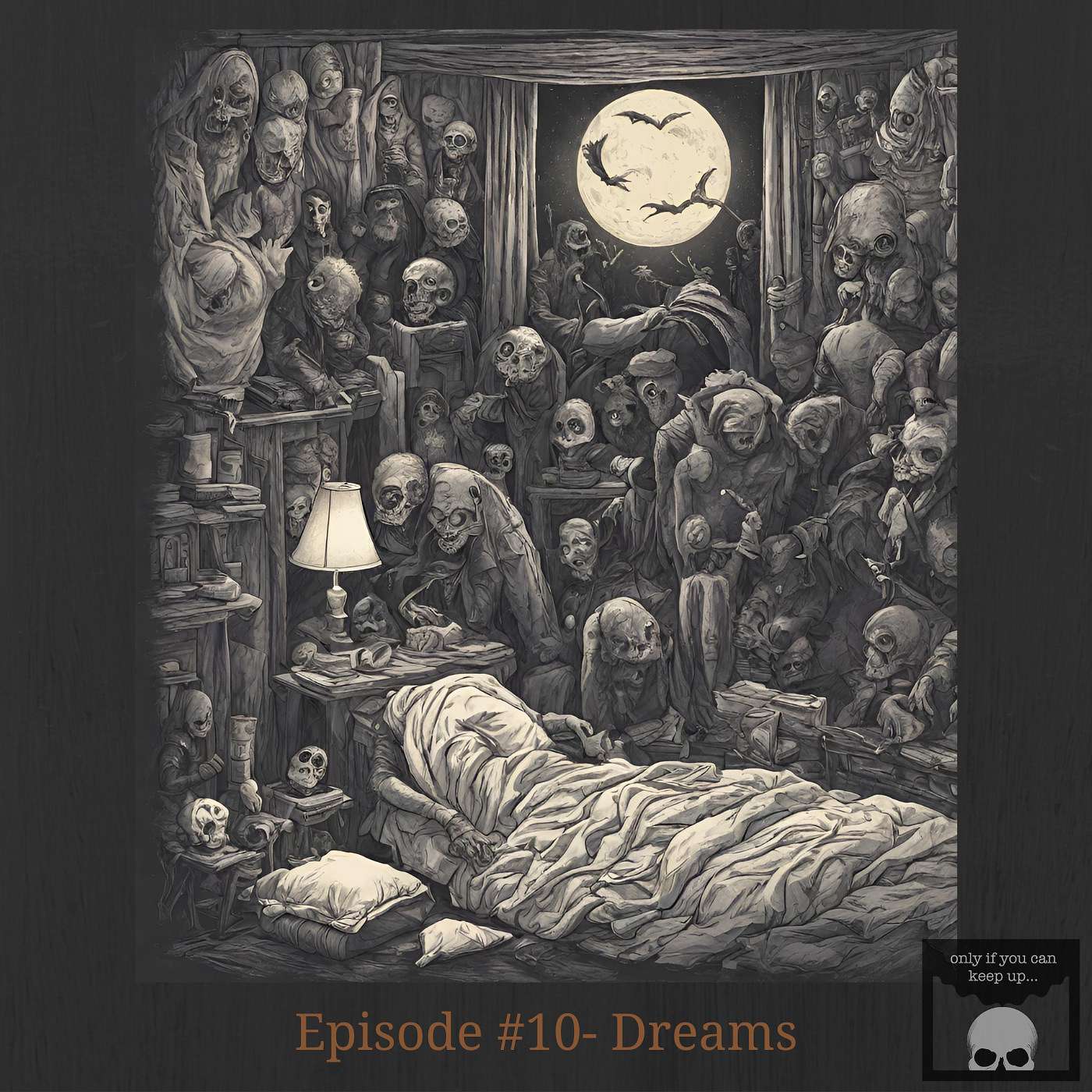 Episode #10- Dreams