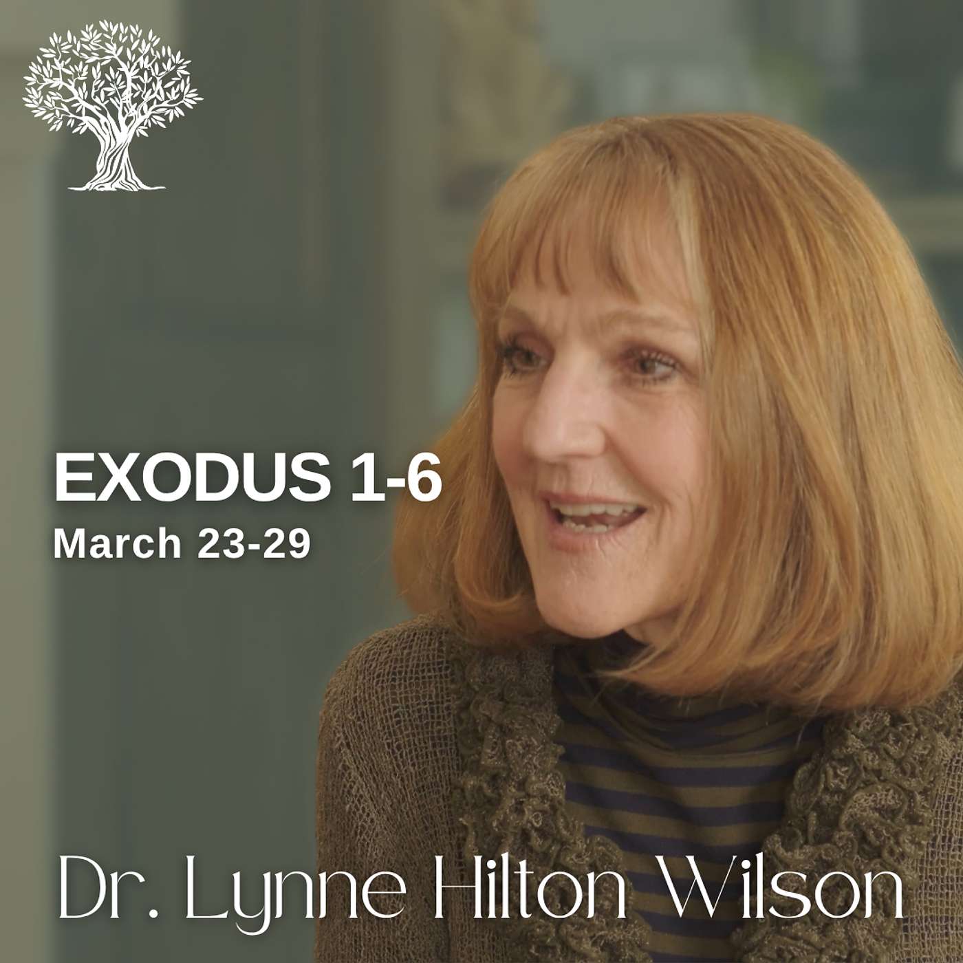 Exodus 1-6 | Dr. Barbara Morgan Gardner & Dr. Lynne Hilton Wilson | March 23-29