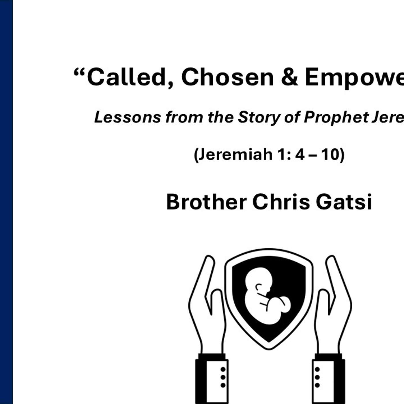 A Kingdom of Priests Sermon Series (Sermon 2): Called, Chosen & Empowered - Br. Chris Gatsi