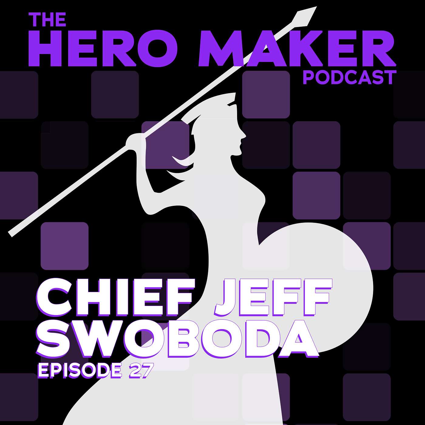 Chief Jeff Swoboda | Episode 27 Chief Jeff Swoboda | Episode 27