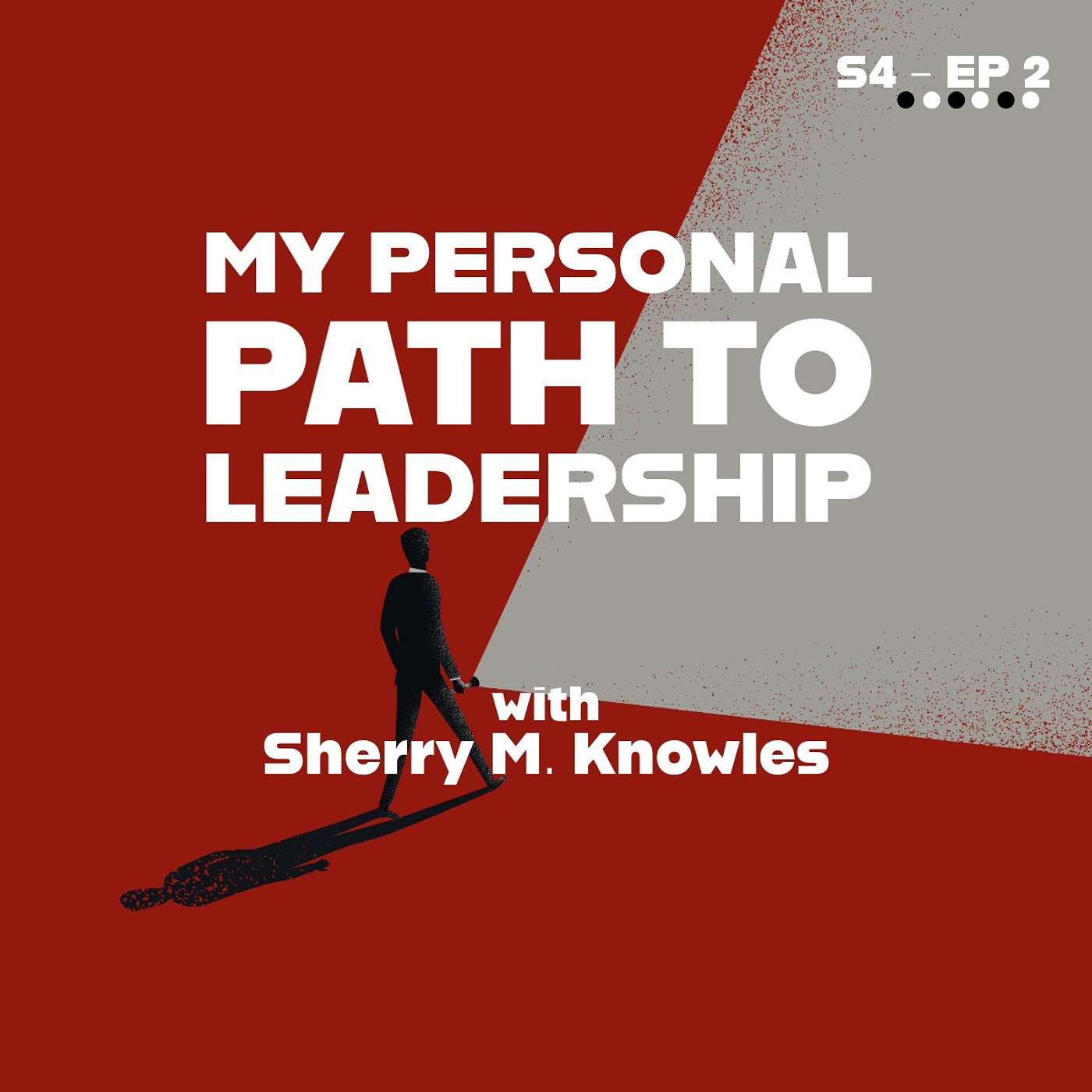 My Personal Path to Leadership | Sherry M. Knowles