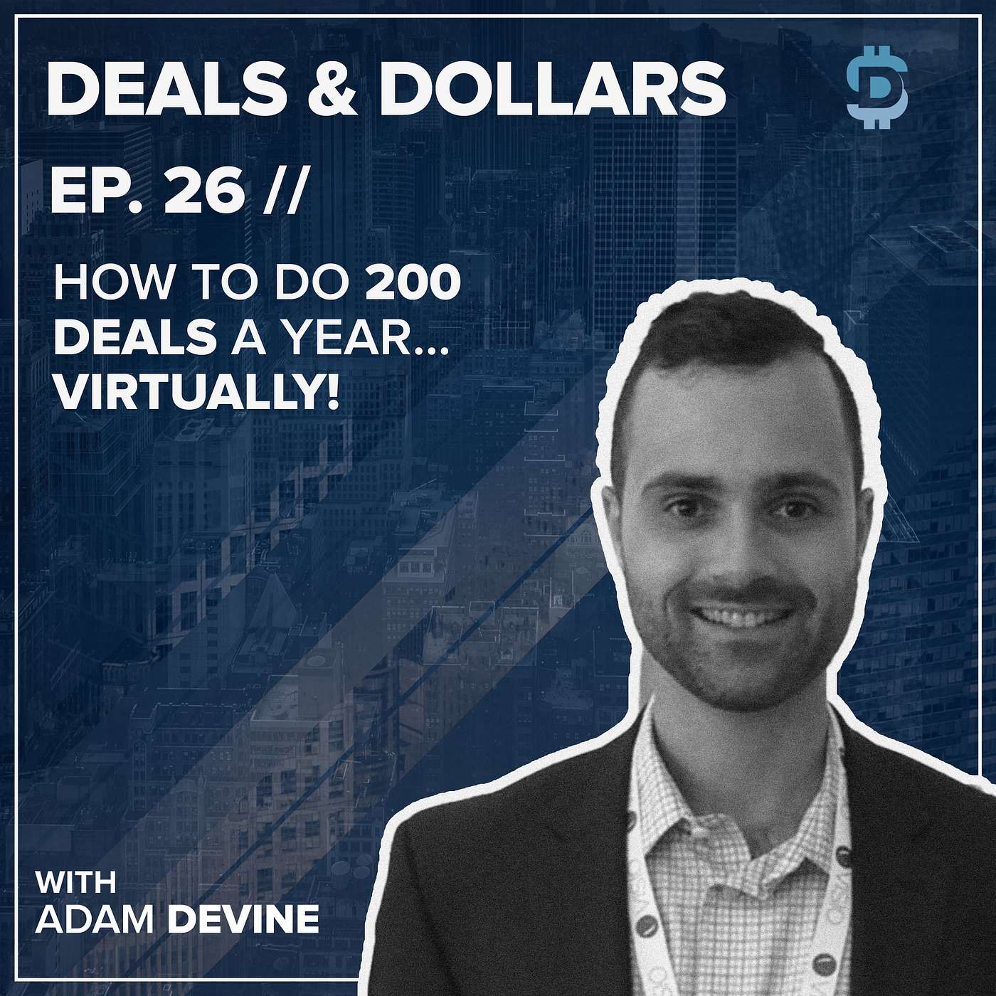 Deals & Dollars: Real Estate Investors and Entrepreneurs