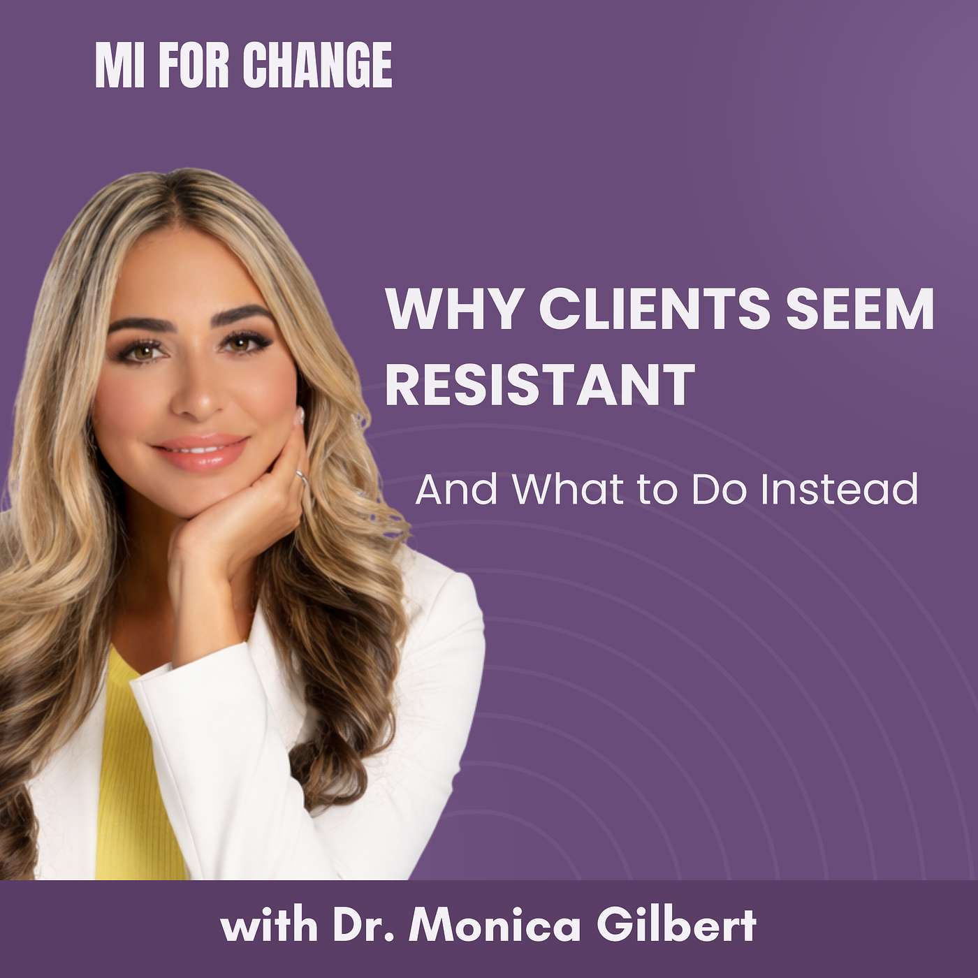 Resistance vs Discord in Motivational Interviewing: How to Handle “Resistant” Clients episode artwork