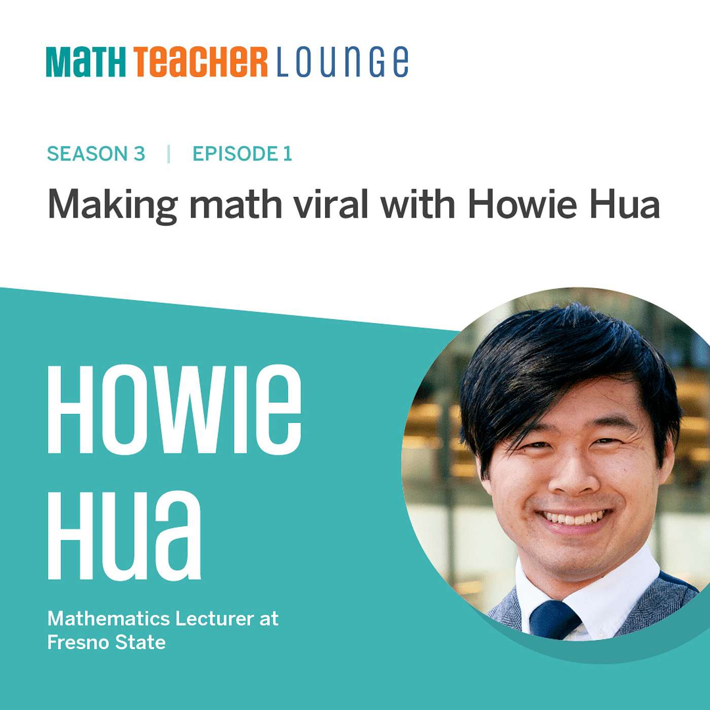 S3 - 01. Making math viral with Howie Hua