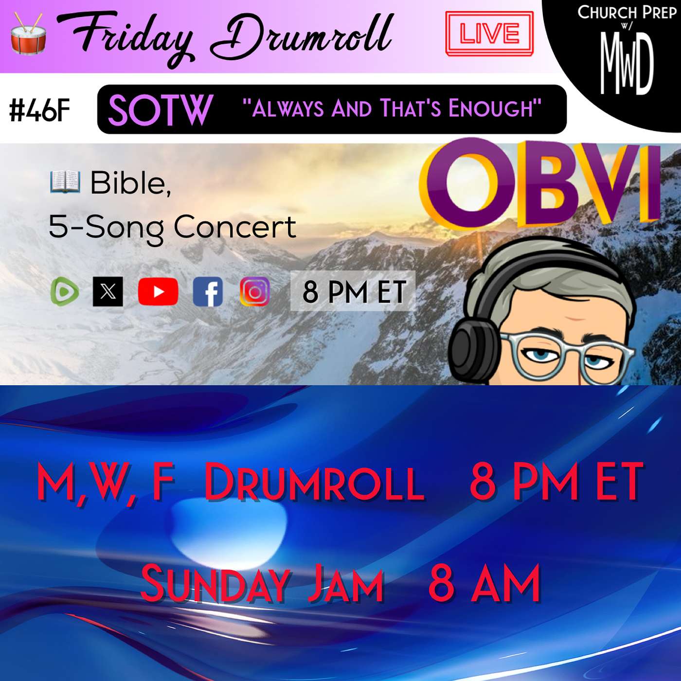 🥁 #46F 📖Bible: "Always And That’s Enough" | Church Prep w/ MWD episode artwork
