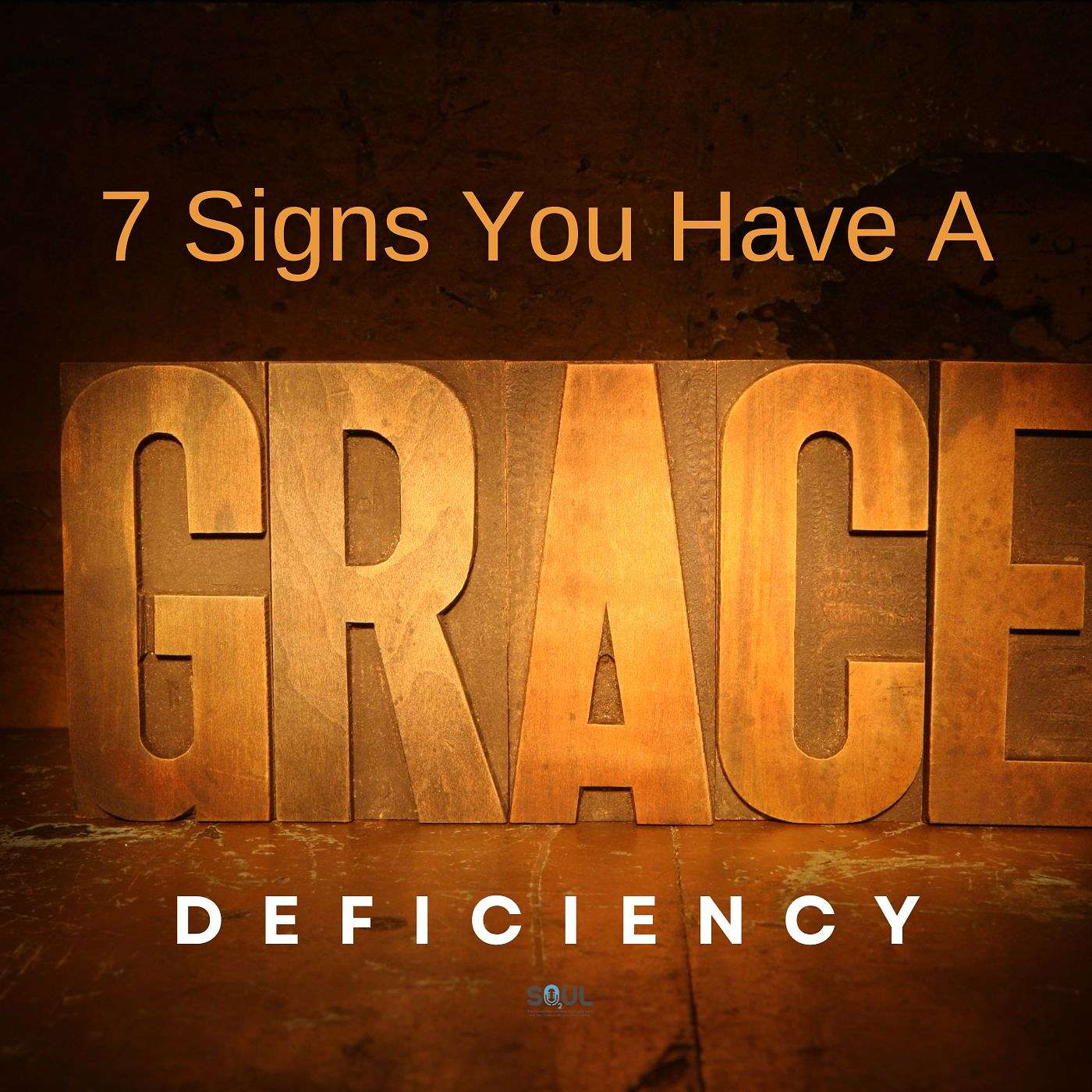 7 Signs You Have a Grace Deficiency