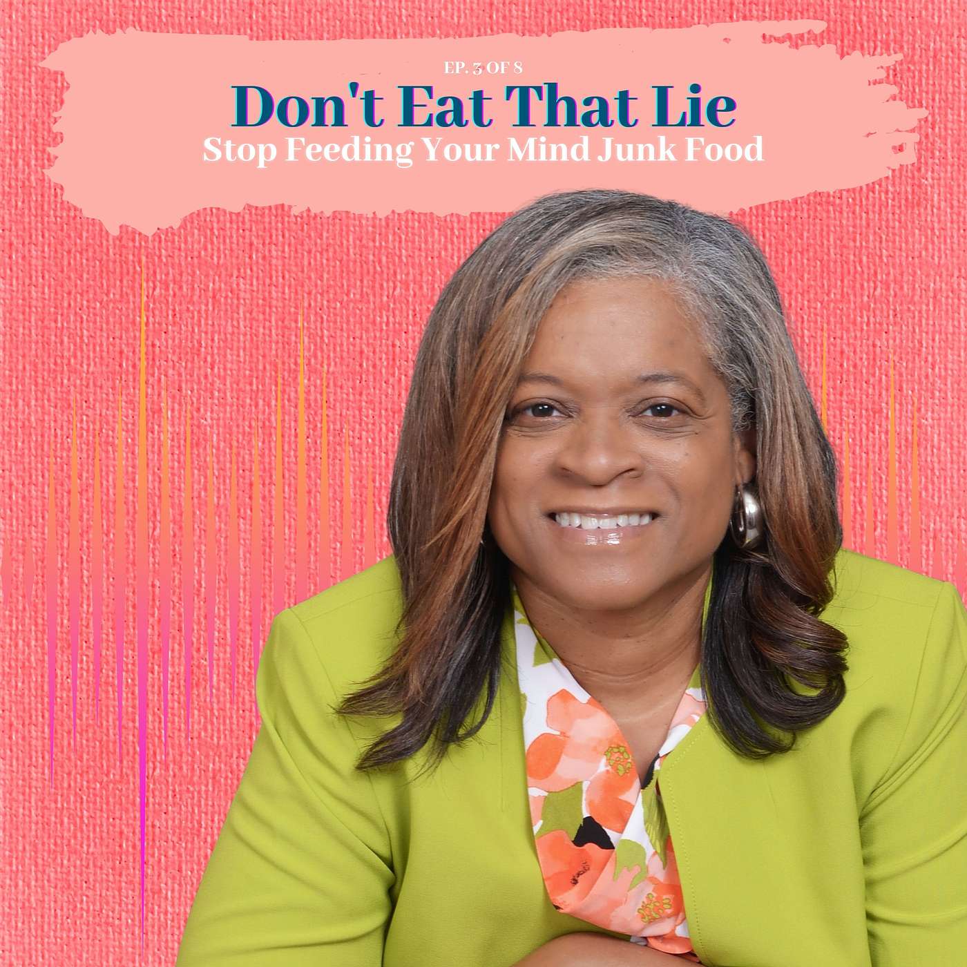 Don't Eat That Lie — How to Stop Feeding Your Mind Junk Food - Ep 3 of 8 Don't Eat That Lie — How to Stop Feeding Your Mind Junk Food - Ep 3 of 8