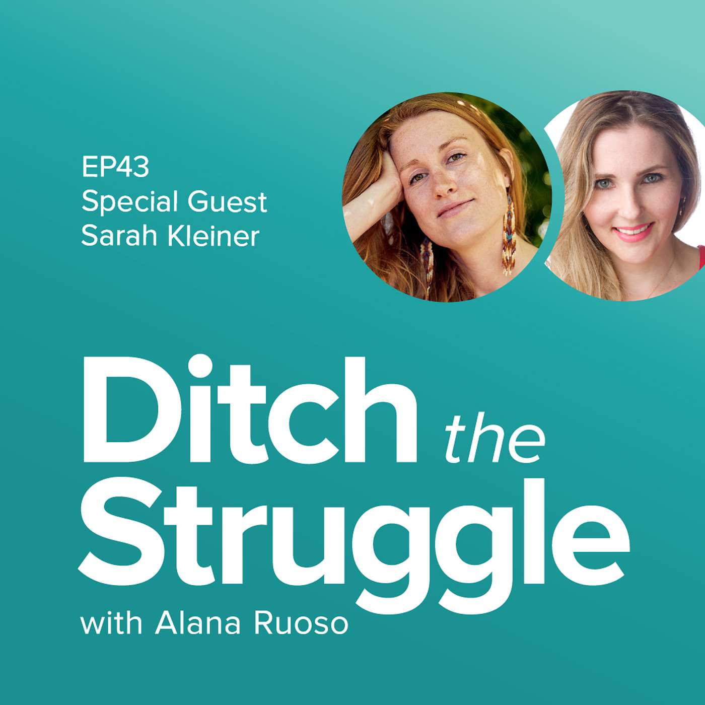 Ditch the Struggle with Alana Ruoso