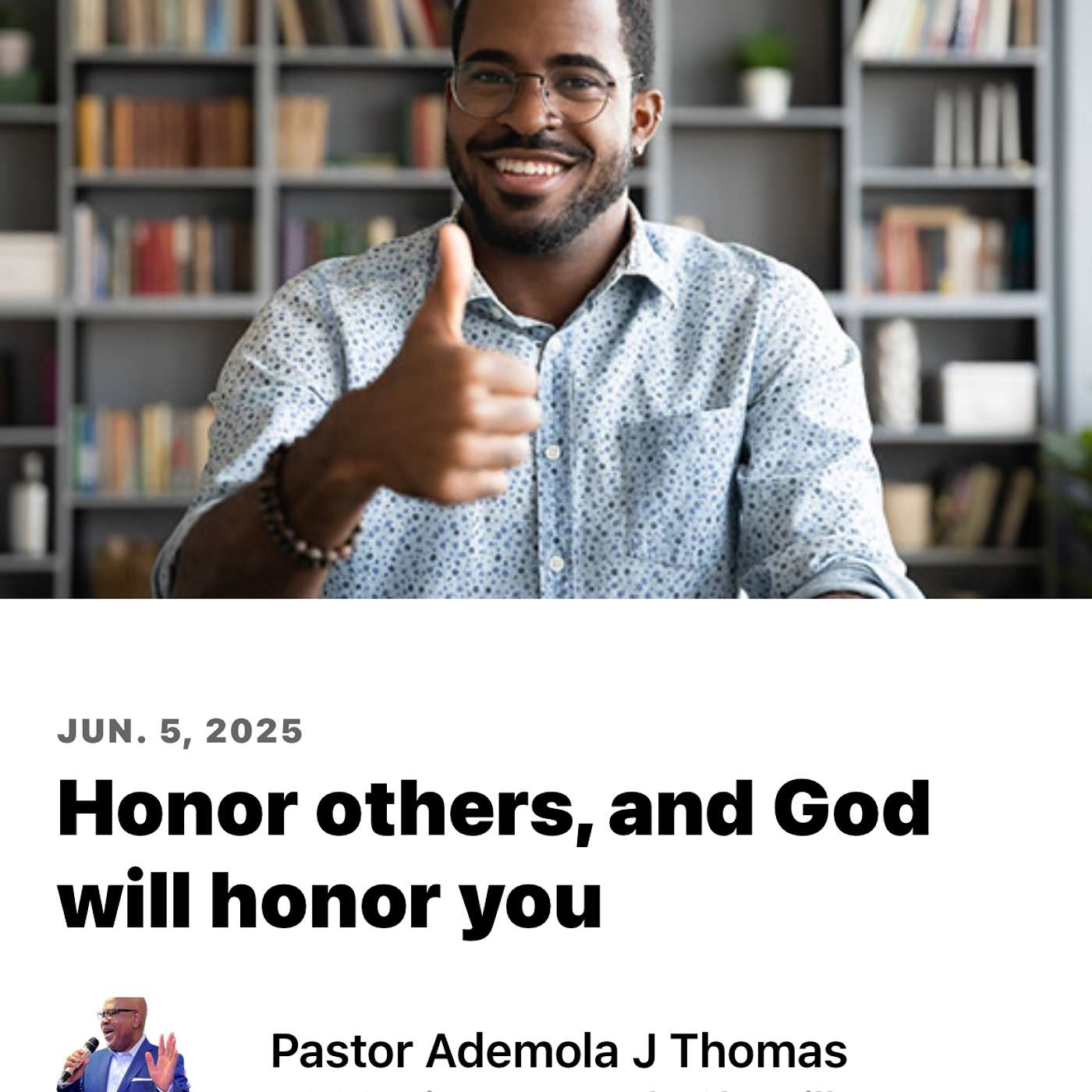 Honor others, and God will honor you.
