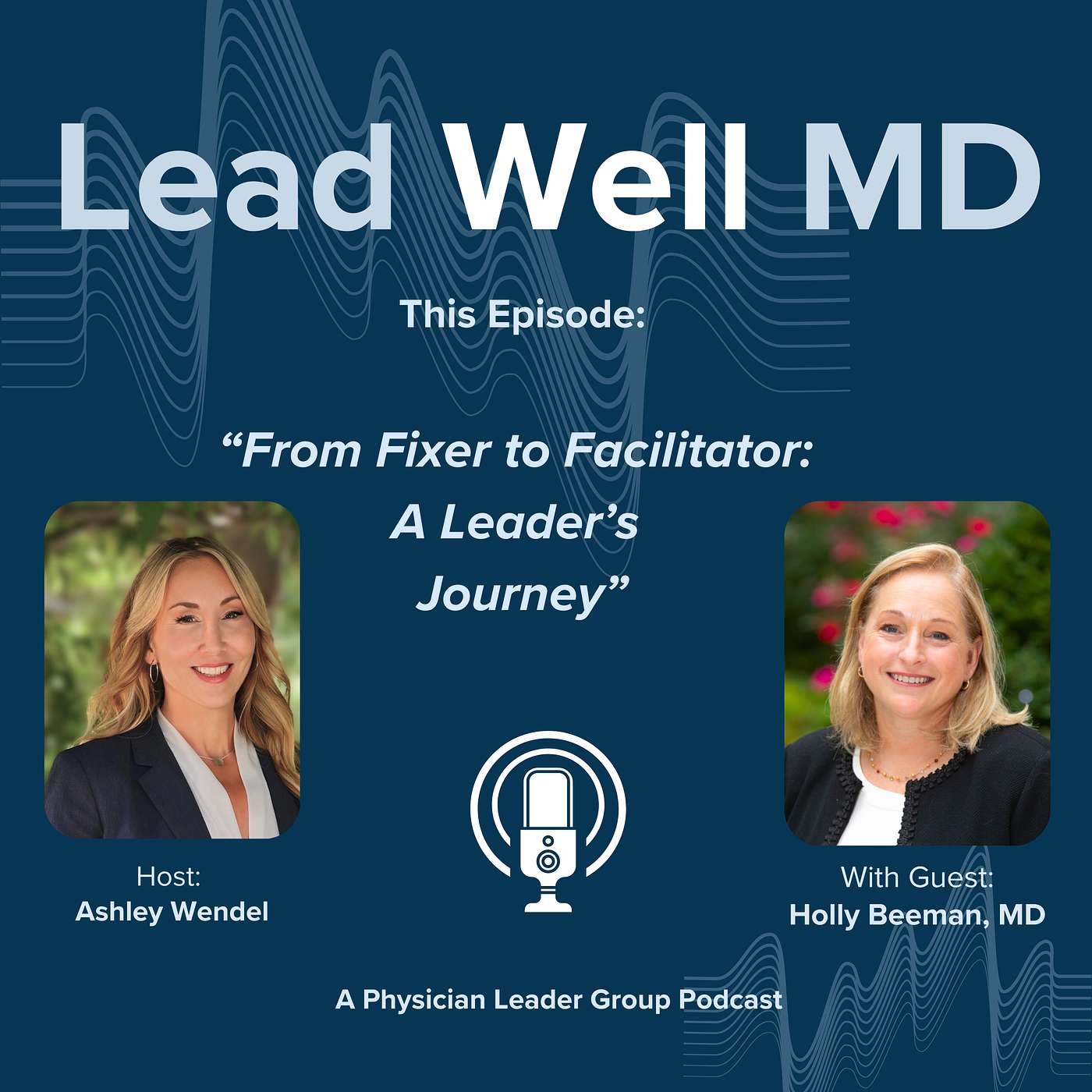 Lead Well MD: Transforming Healthcare Through Effective Clinician Leadership