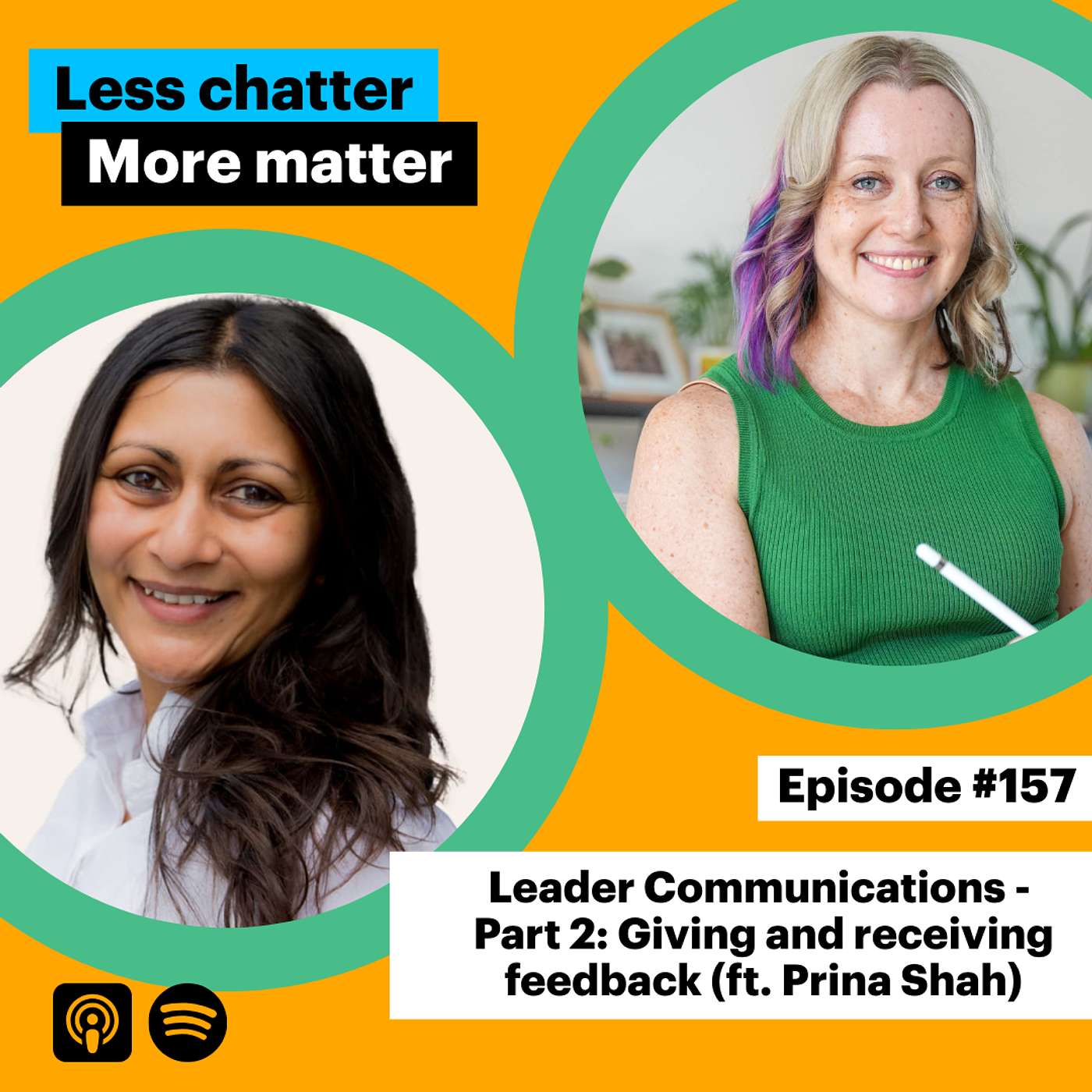 #157: Leader Communications - Part 2: Giving and receiving feedback (ft. Prina Shah) #157: Leader Communications - Part 2: Giving and receiving feedback (ft. Prina Shah)