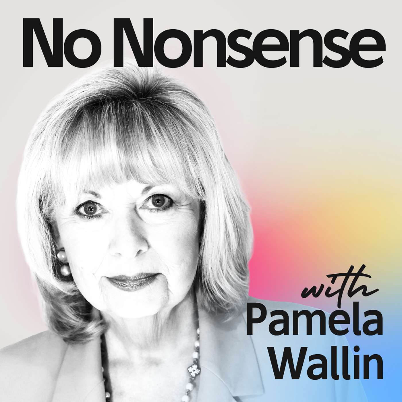 No Nonsense with Pamela Wallin