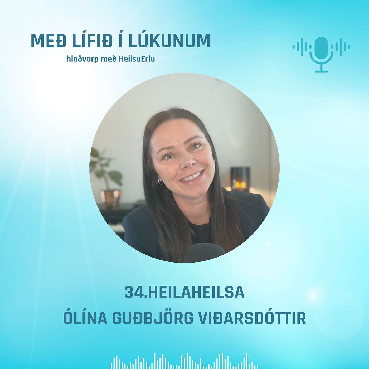 34. Hvað er heilaheilsa? Ólína G. Viðarsdóttir