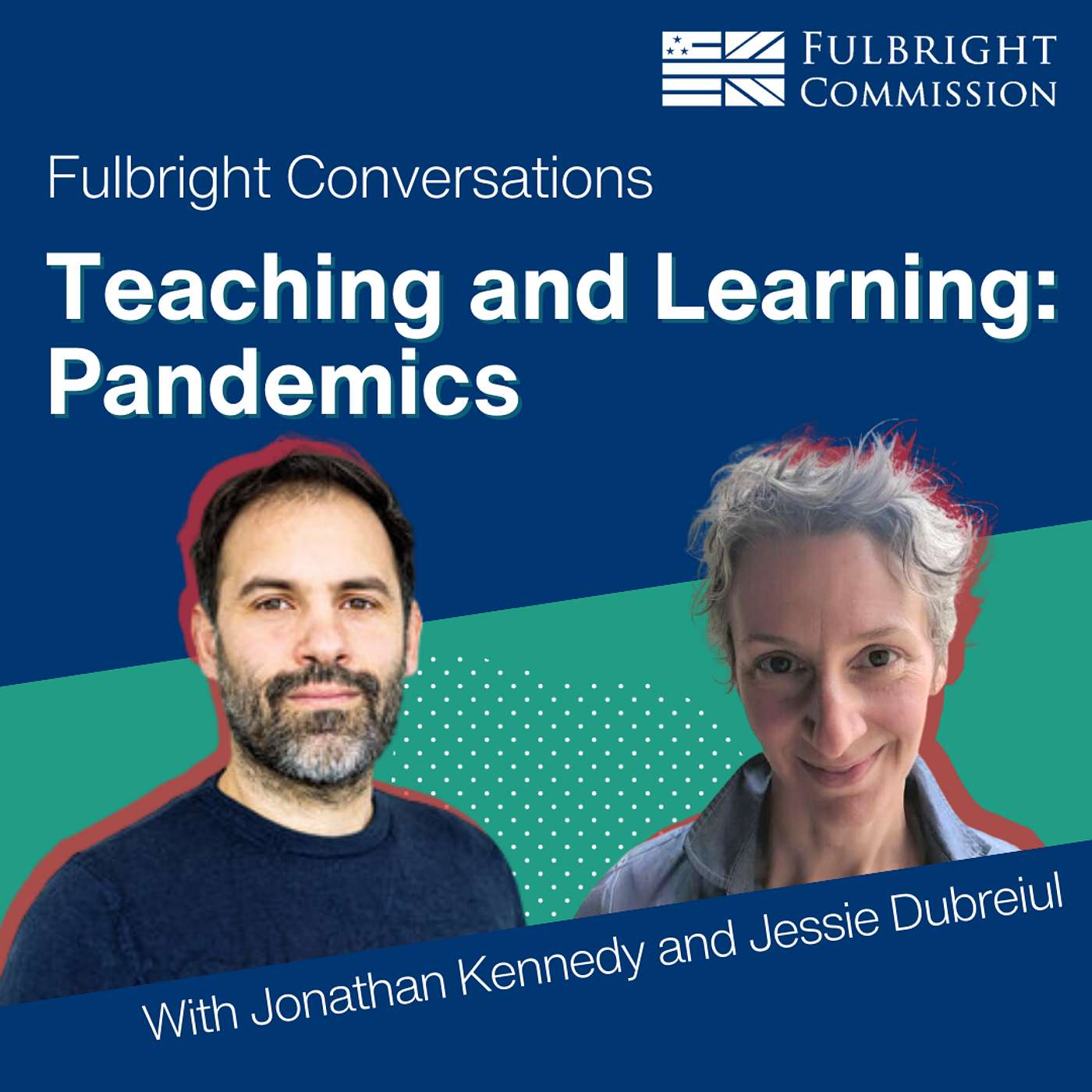 Teaching and Learning: Pandemics with Jessie Dubreuil and Jonathan Kennedy episode artwork