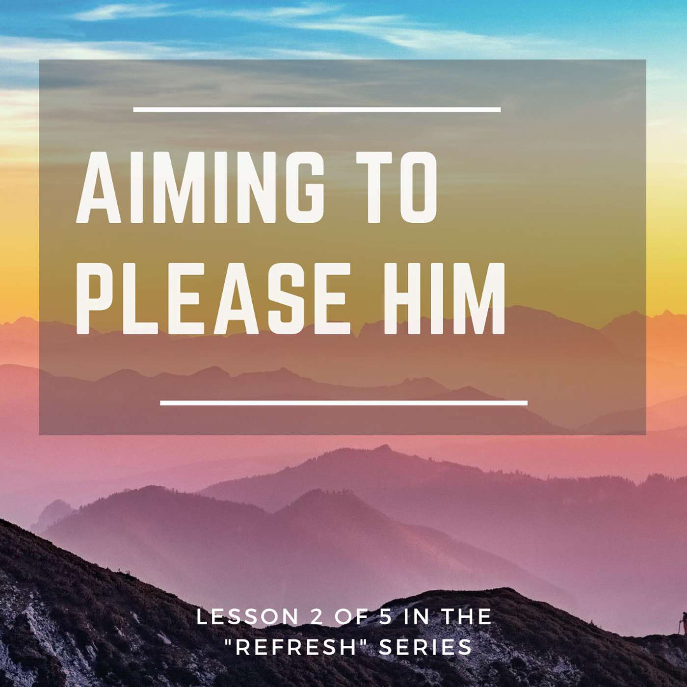 Aiming to Please Him (Refresh Series Part 2)