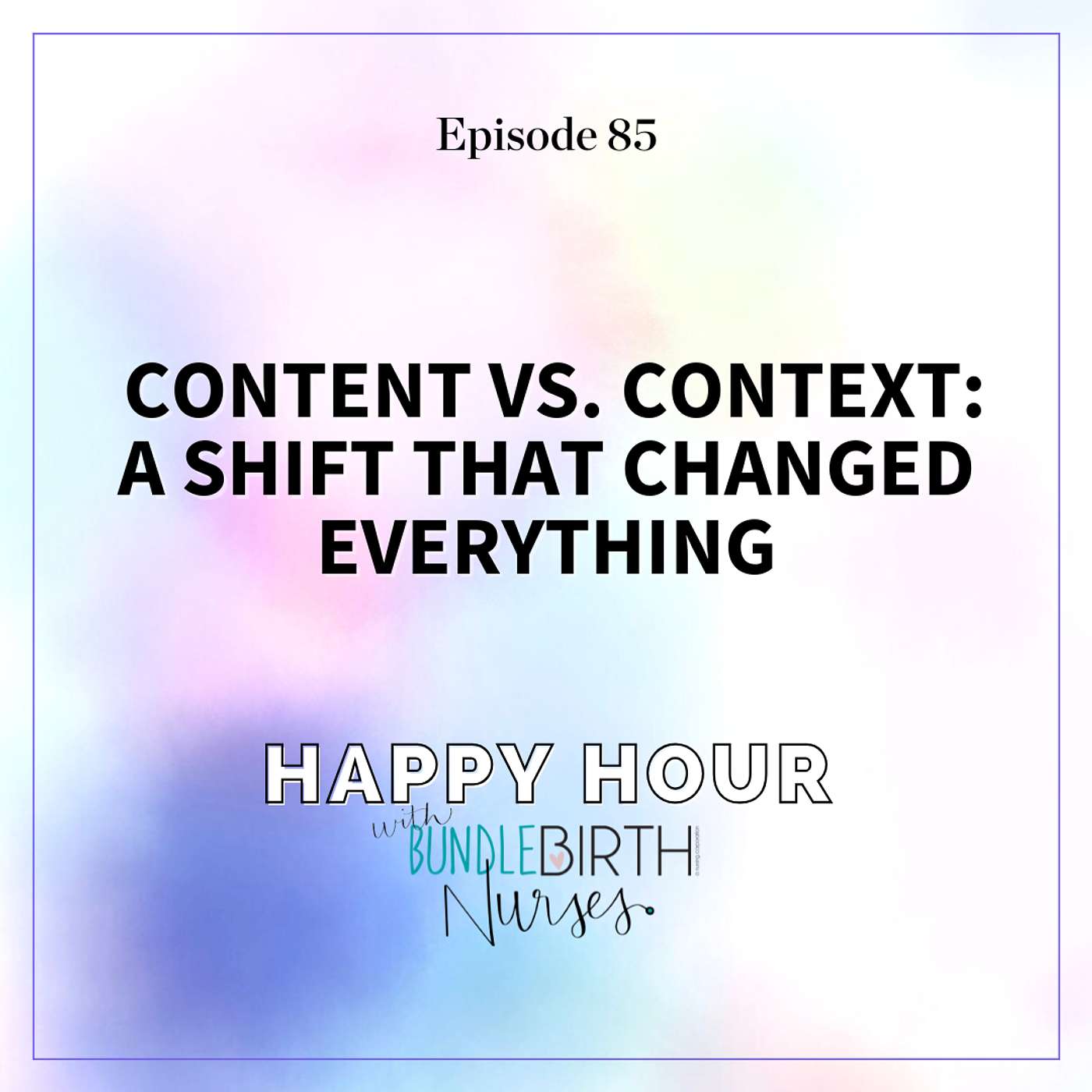 Happy Hour with Bundle Birth Nurses