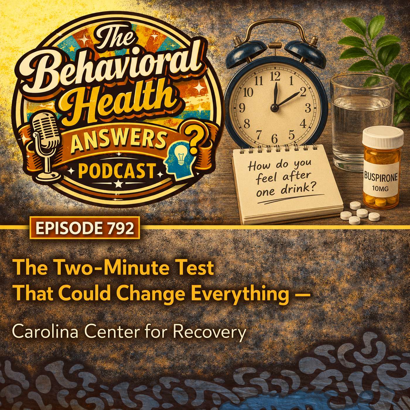 Episode 792: The Two-Minute Test That Could Change Everything | Carolina Center for Recovery episode artwork