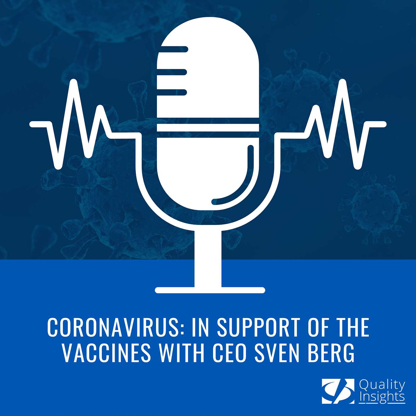 Coronavirus: In Support of the Vaccines with CEO Sven Berg episode artwork