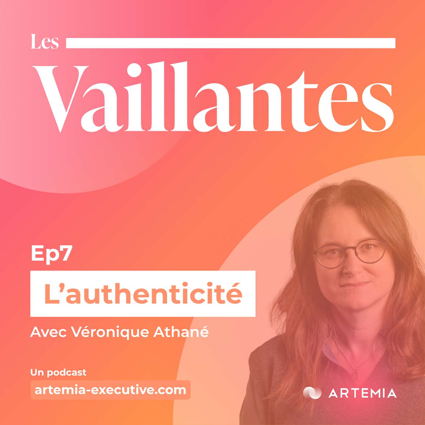 Episode 7 - Véronique ou l'authenticité | Les Vaillantes Episode 7 - Véronique ou l'authenticité | Les Vaillantes