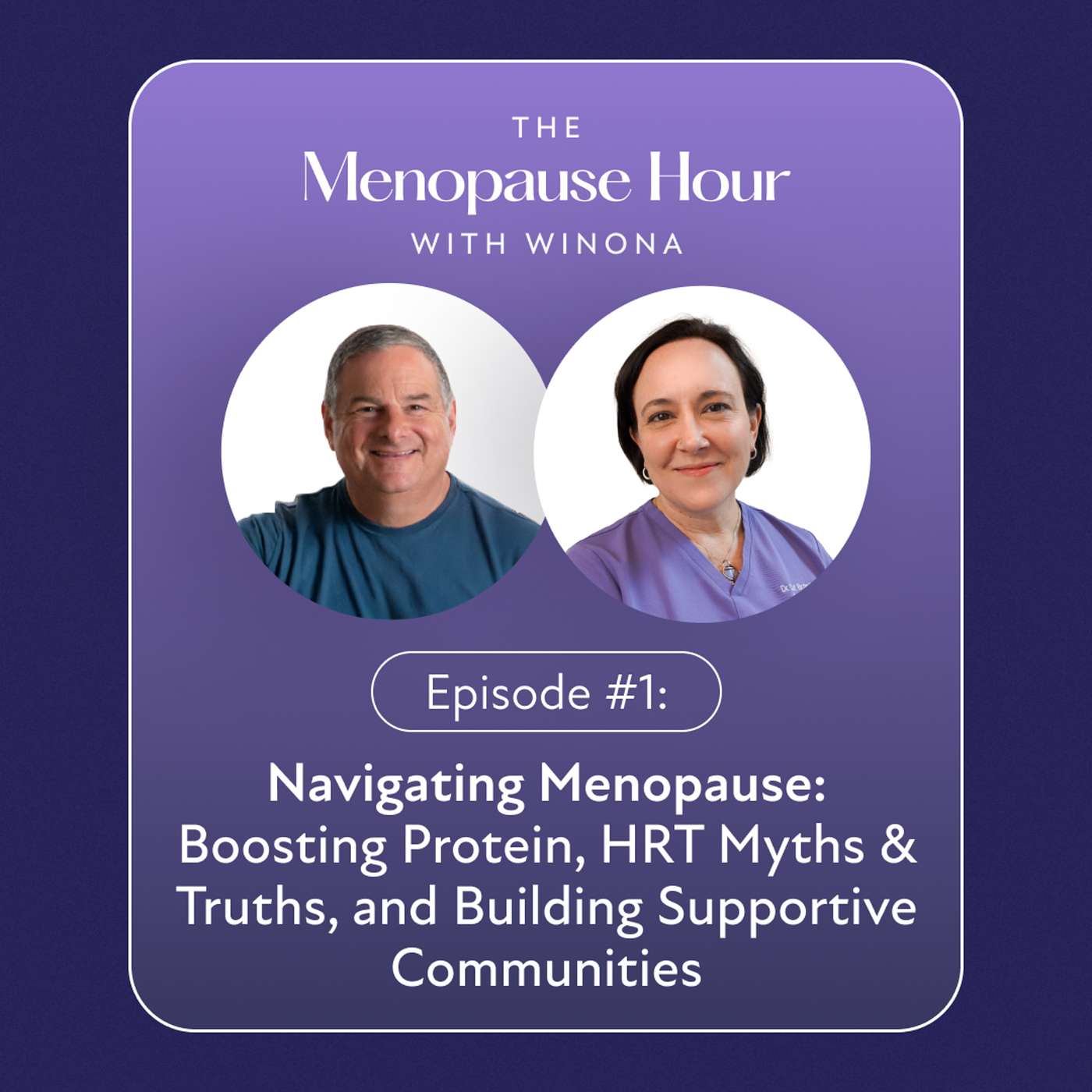 Episode #1 Navigating Menopause: Boosting Protein, HRT Myths & Truths, and Building Supportive Communities episode artwork