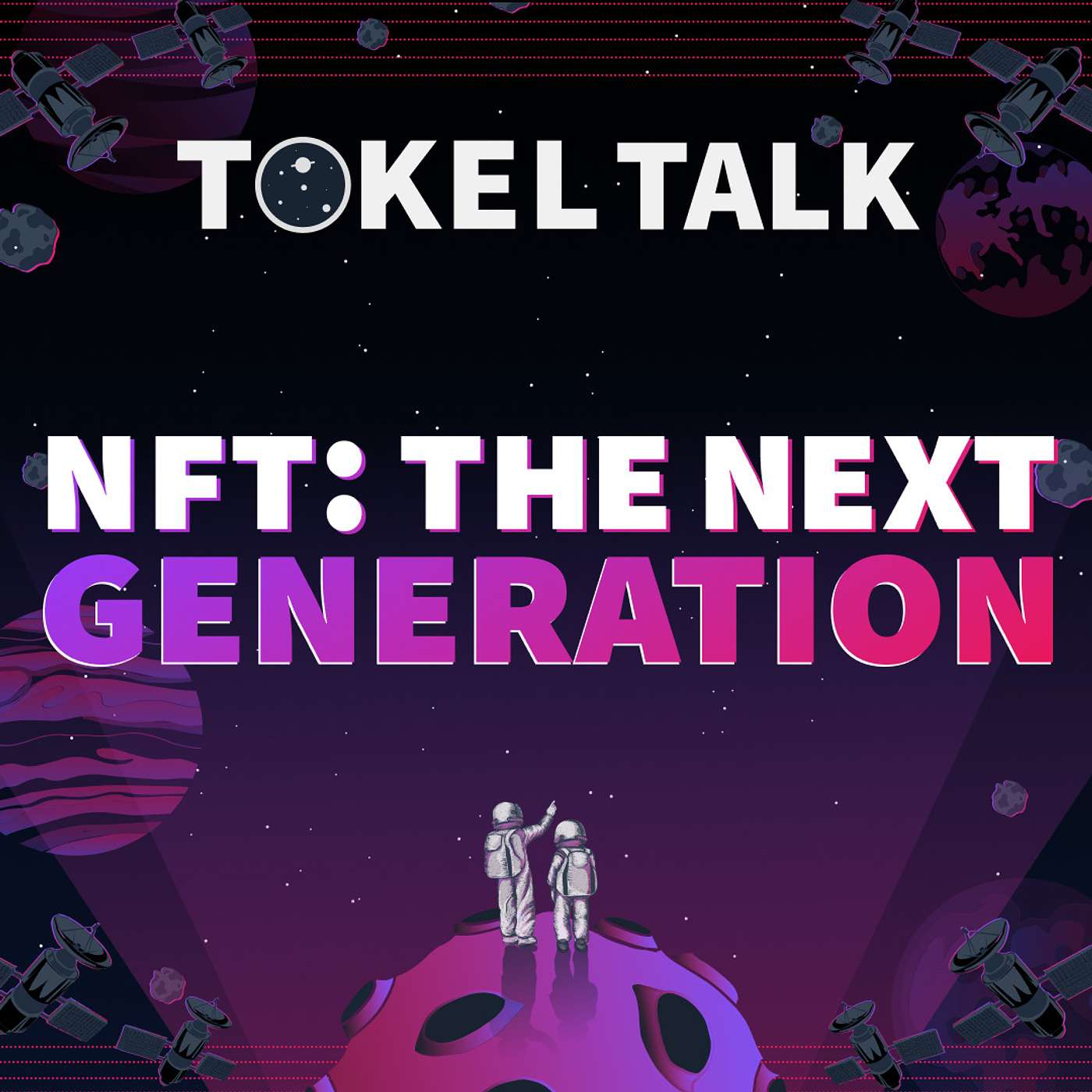 Tokel Talk NFT Podcast