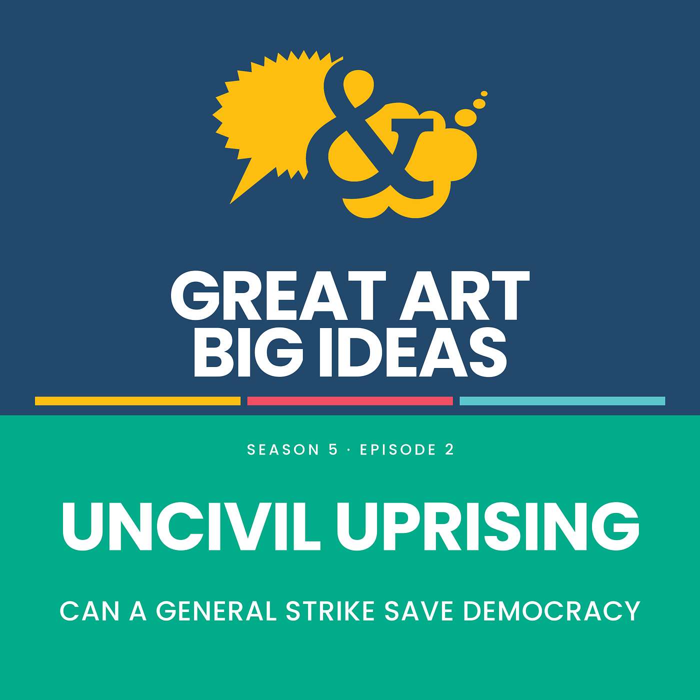 UnCivil Uprising: Can A General Strike Save Democracy episode artwork